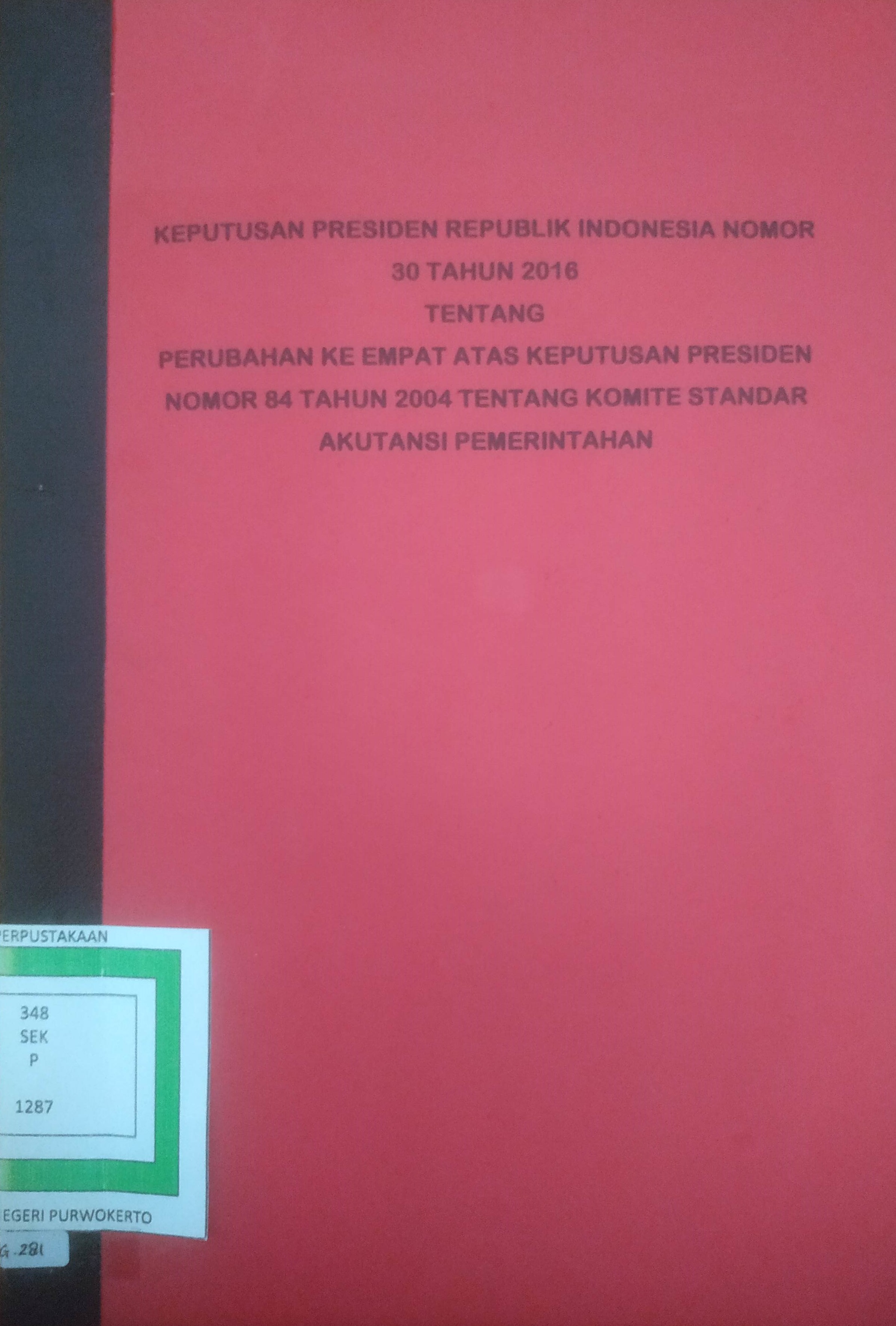 Cover Keputusan Presiden RI No. 30 Tahun 2016 tentang Perubahan keempat Atas Keputusan Presiden RI No. 80 Tahun 2004 tentang Komite Standar Akintansi Pemerintah