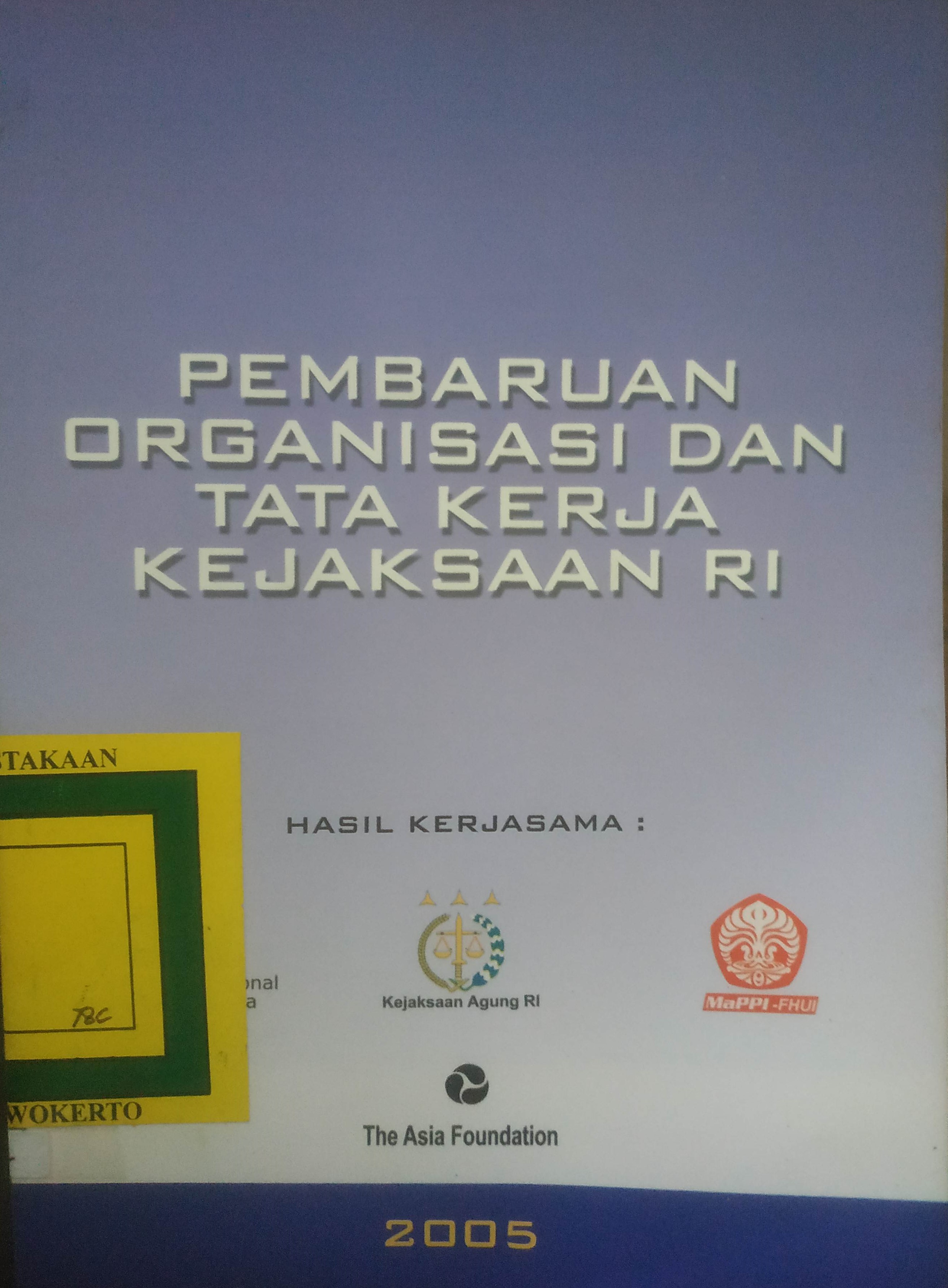 Cover Pembaruan Organisasi dan Tata Kerja Kejaksaan R.I..