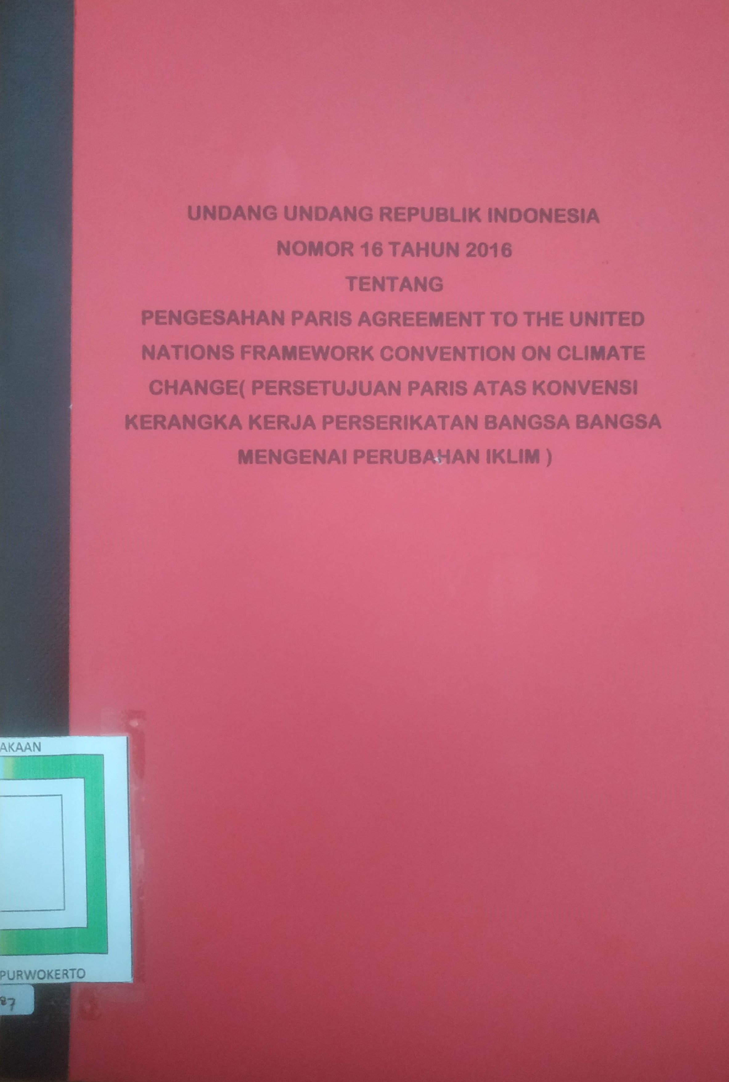 Cover Pengesahan Persetujuan Paris atas Konvensi Kerangka Kerja Perserikatan Bangsa-Bangsa Mengenai Perubahan Iklim