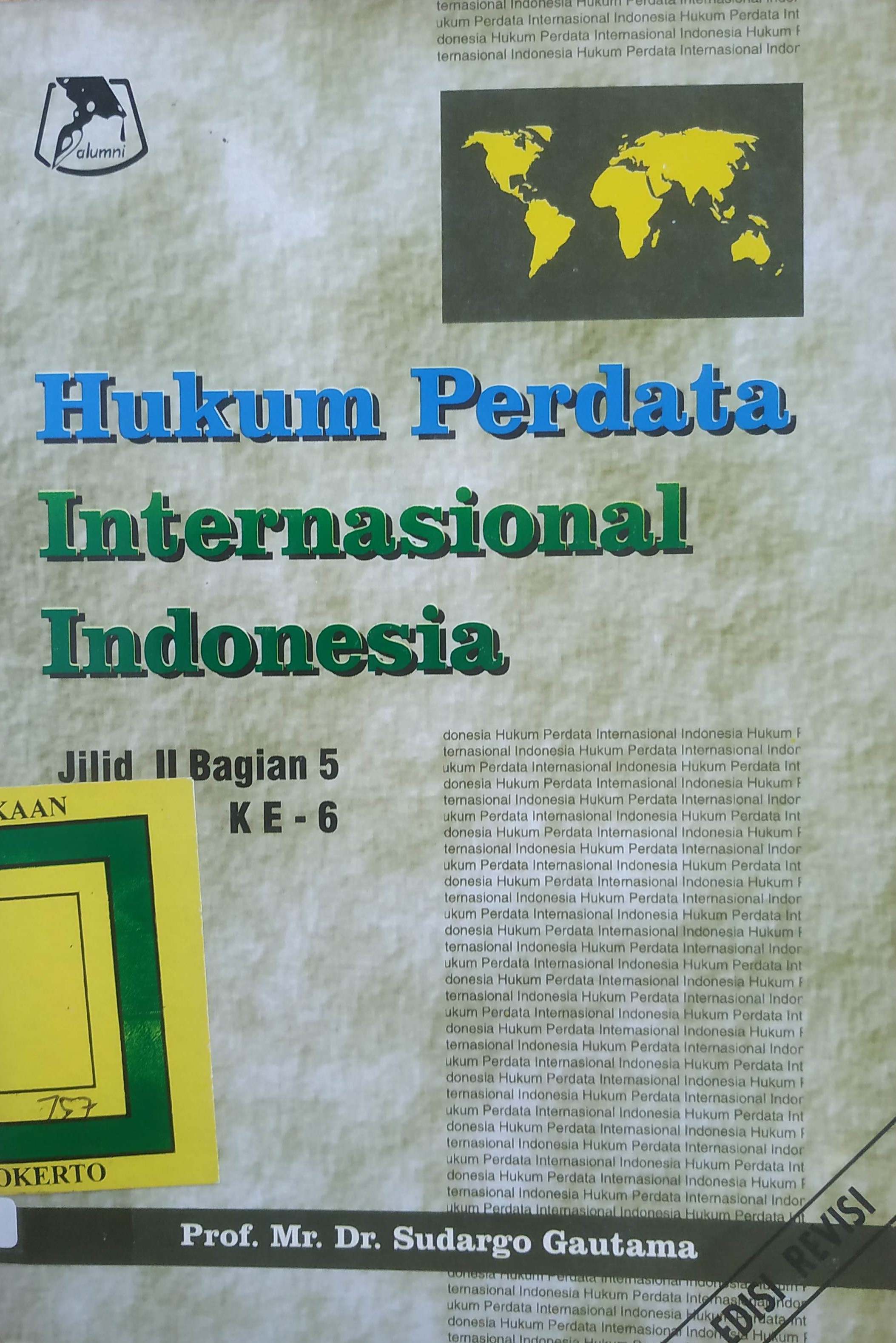 Cover Hukum Perdata Internasional Indonesia
Jilid II Bagian 5 Buku ke 6
