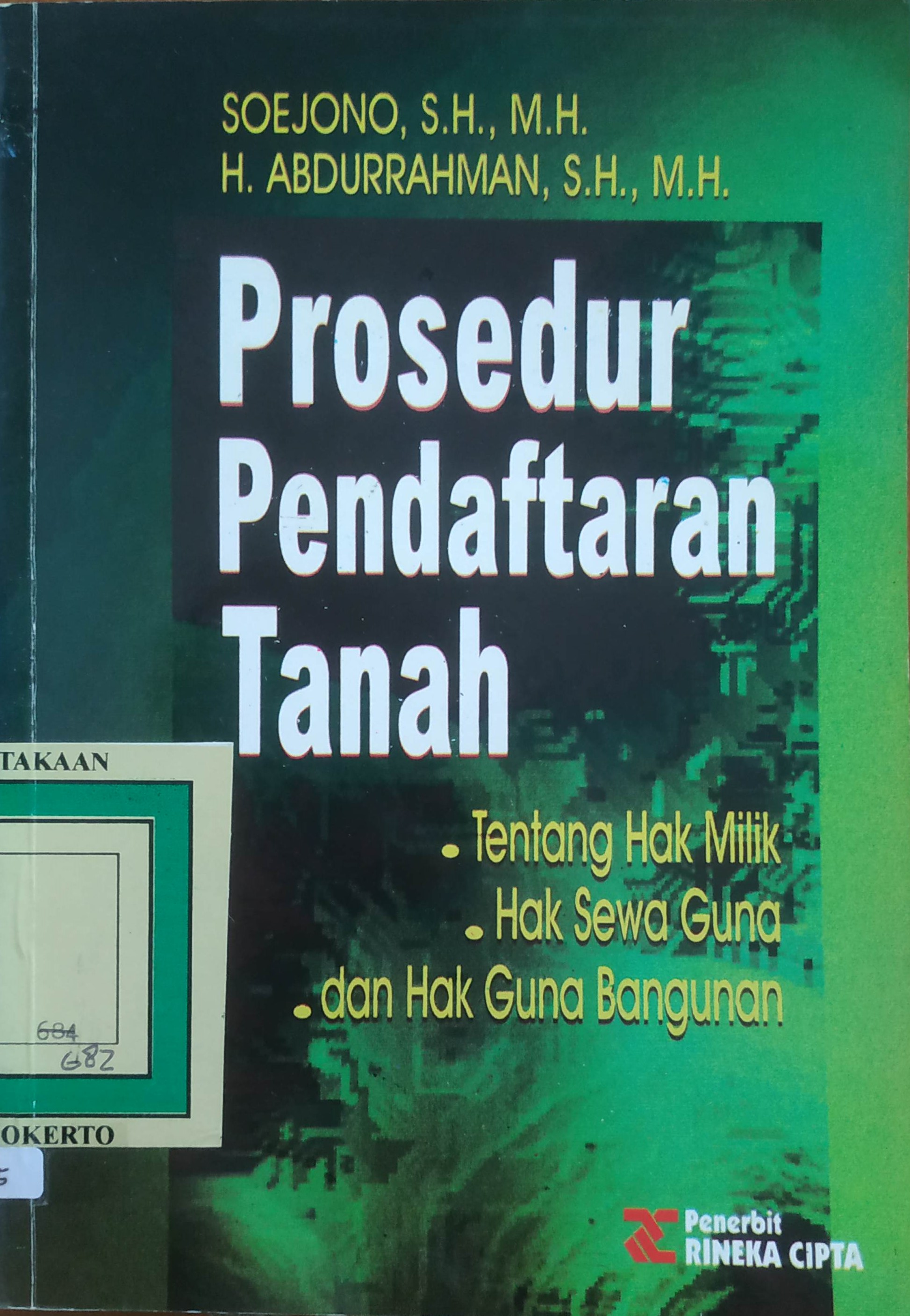 Cover Prosedur Pendaftaran Tanah tentang Hak Milik, Hak Sewa Guna dan Hak Guna Bangunan