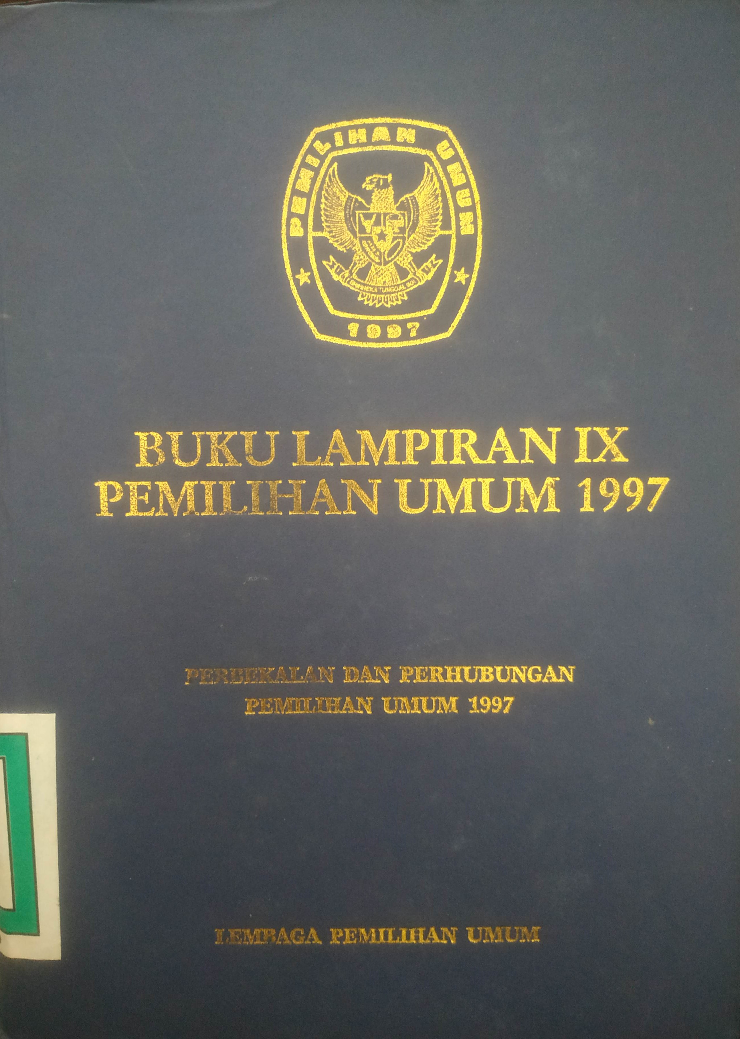 Cover Buku Lampiran IX Pemilu 1997 Jilid 10 (Perbekalan dan Perhubungan Pemilu 1997).