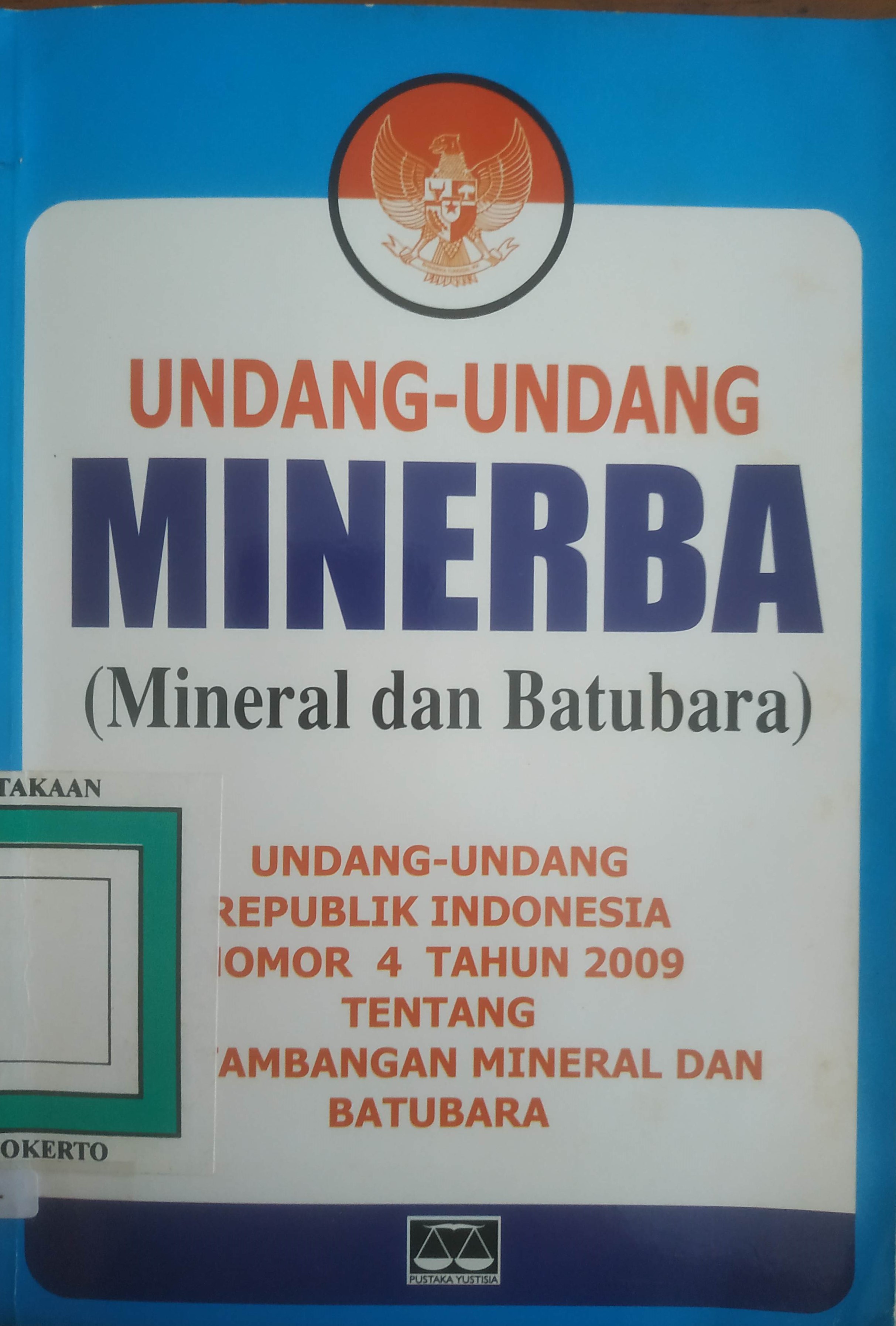 Cover UU  Minerba
UU RI No. 4 tahun 2009 tentang Pertambangan Mineral dan Batubara 