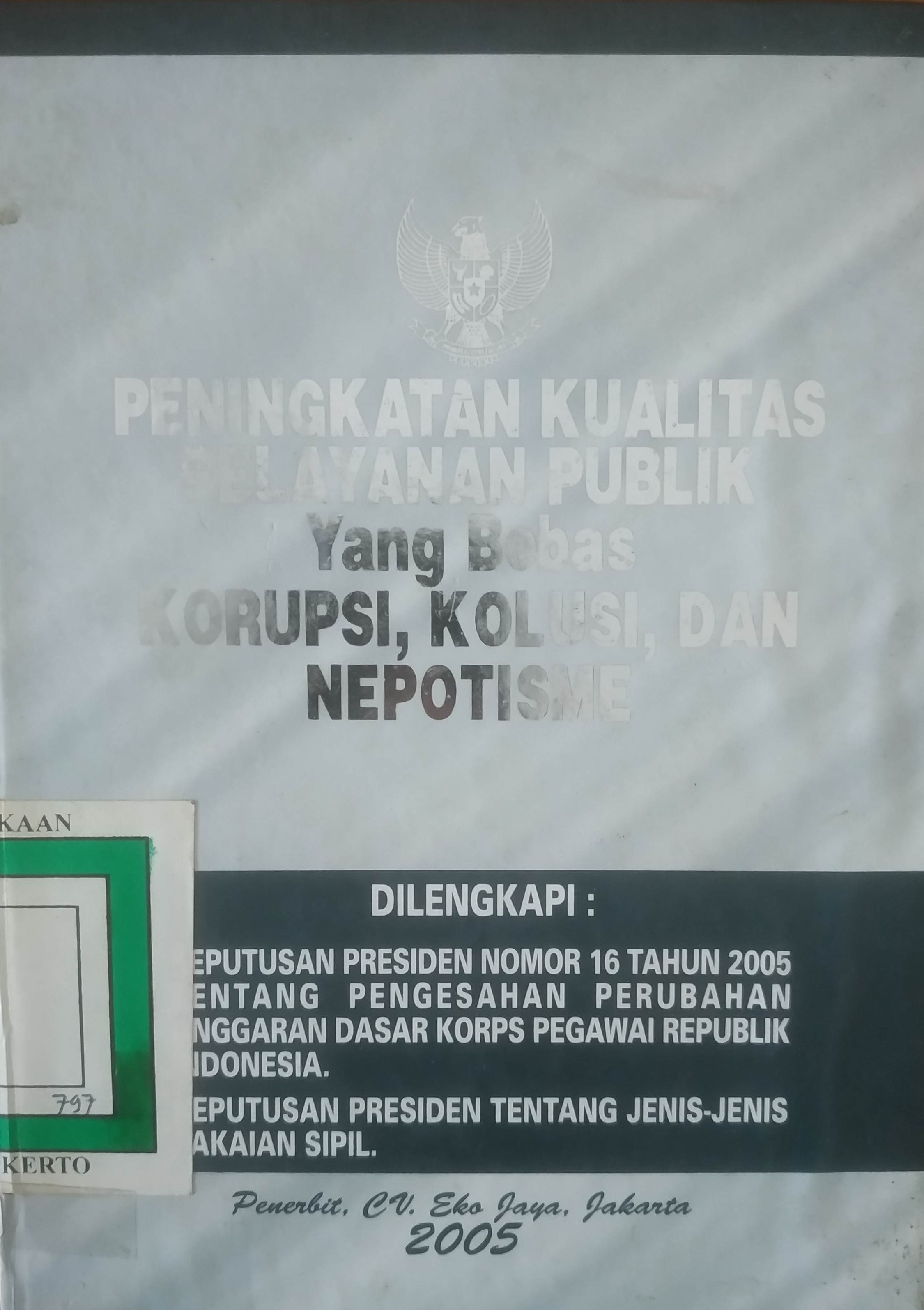 Cover Peningkatan kwalitas pelayanan public yang bebas Korupsi, Kolusi, dan Neptisme 