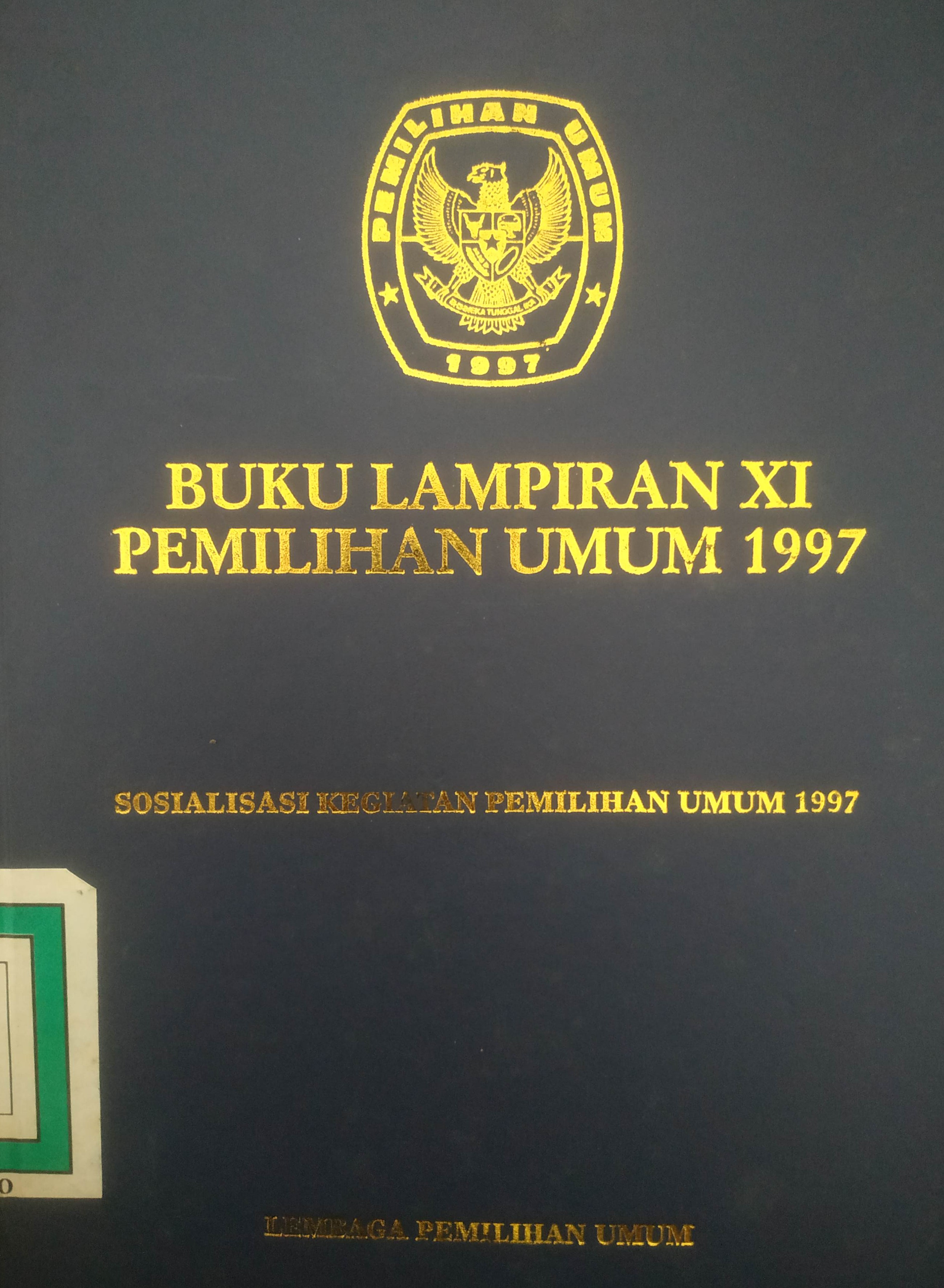 Cover Buku Lampiran XI Pemilu 1997 Jilid 12 (Sosialisasi Kegiatan Pemilu 1997)