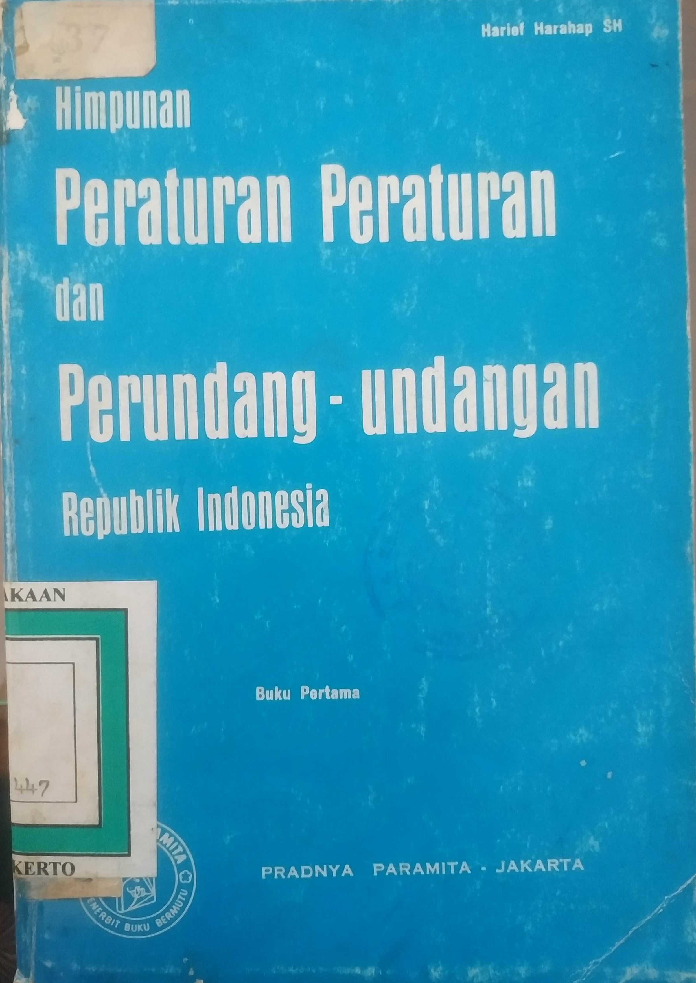 Cover Himpunan Peraturan-Peraturan dan Perundang-undangan Republik Indonesia Buku ke I