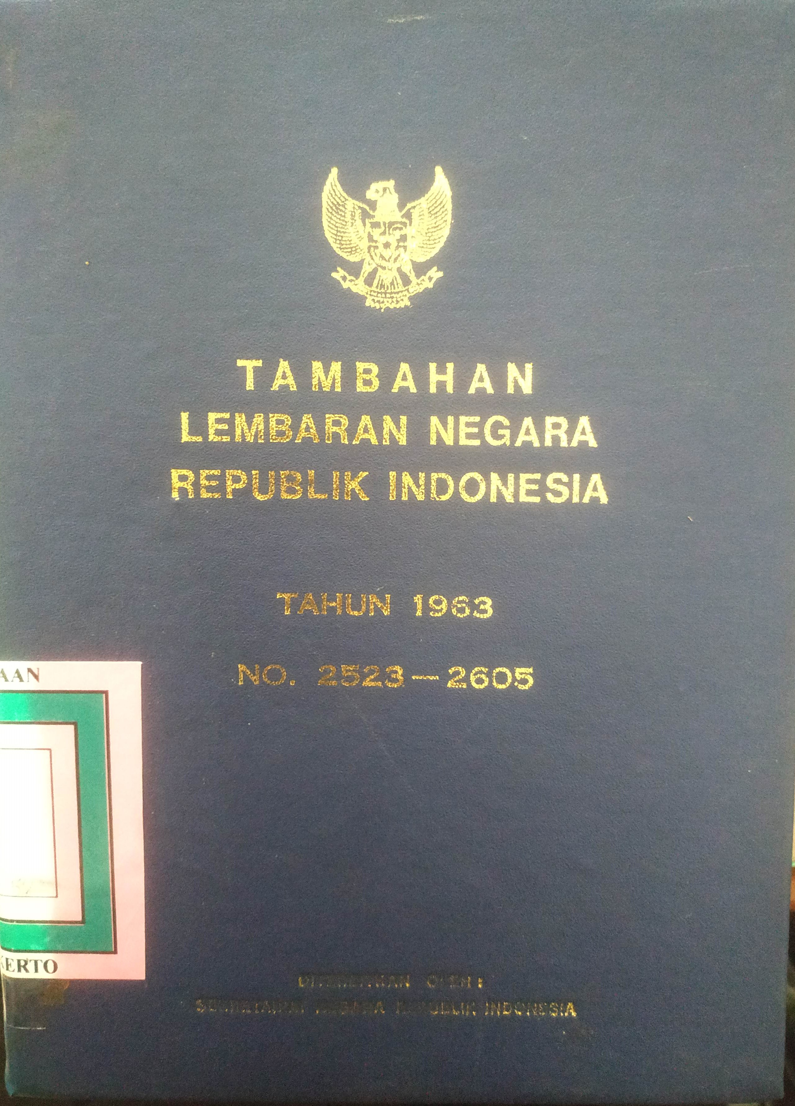 Cover Tambahan Lembaran Negara  Republik Indonesia Tahun 1963 No. 2523-2605