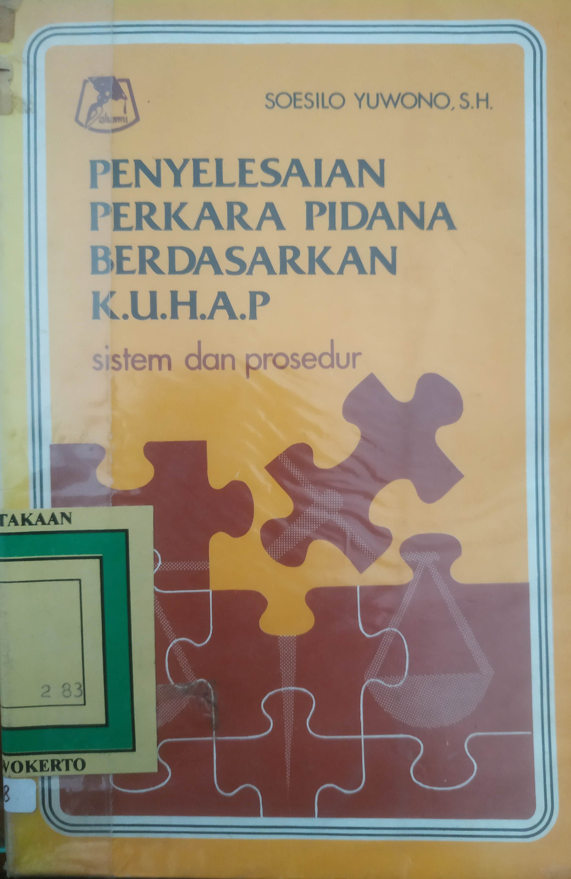 Cover Penyelesaian perkara pidana berdasarkan KUHP ssistim dan Prosedur.
