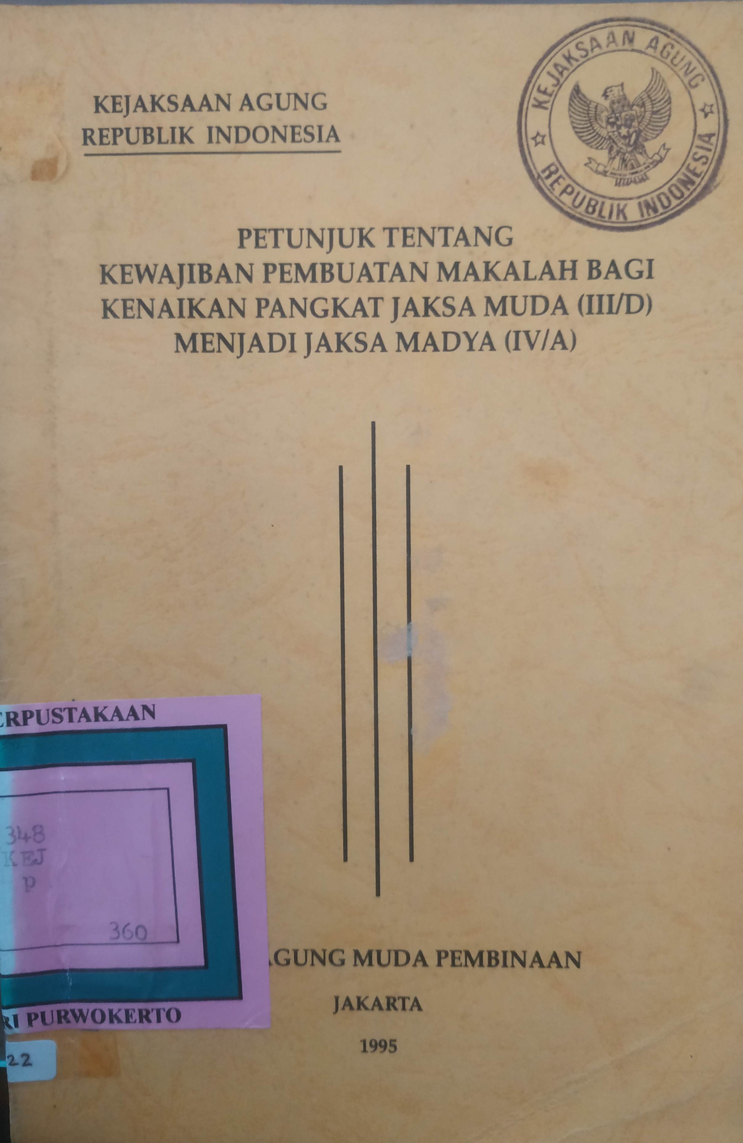 Cover Petunjuk tentang Kewajiban Pembuatan Makalah bagi Kenaikan Pangkat Jaksa Muda(III/d) menjadi Jaksa Madya (IV/a).