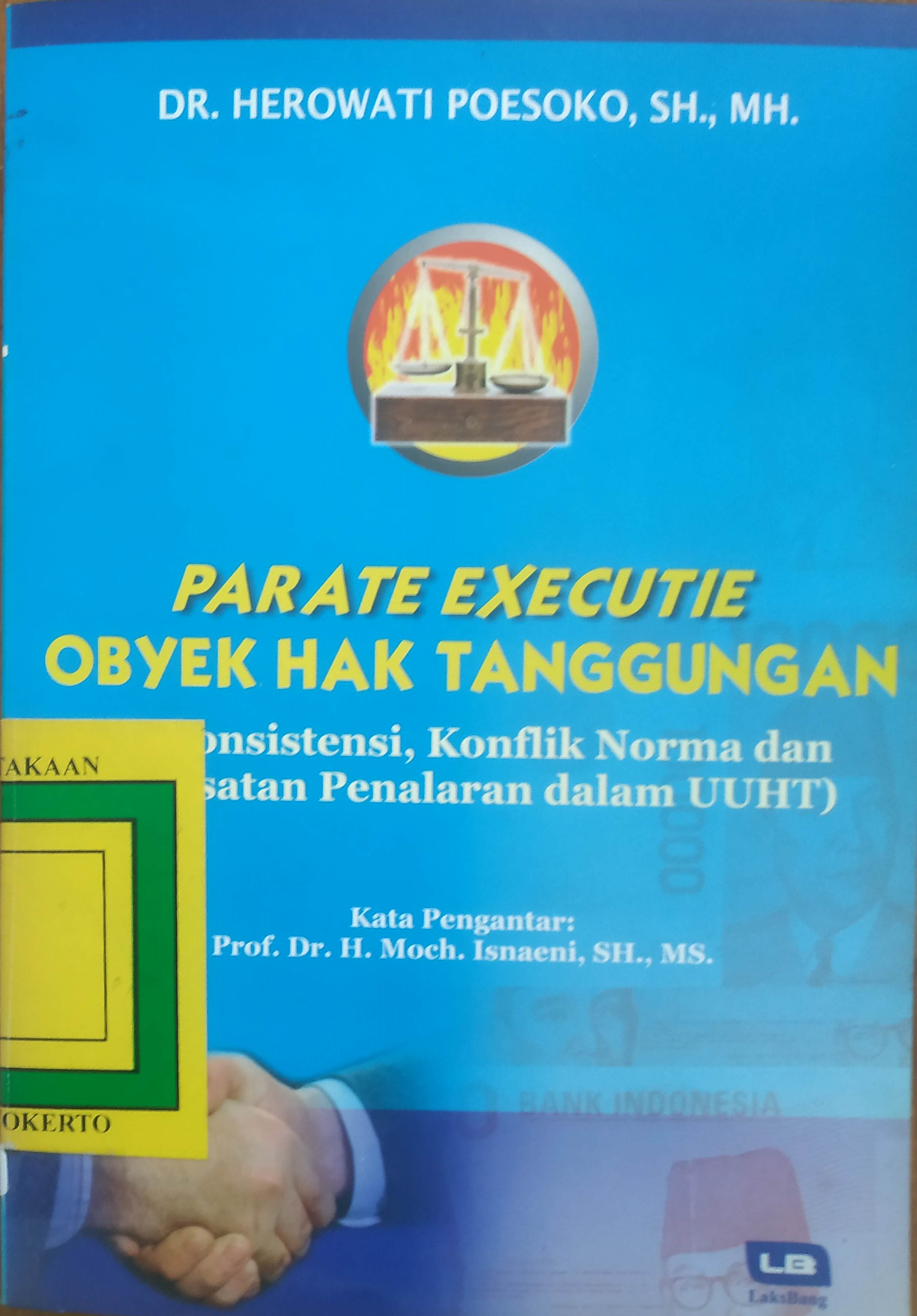 Cover Parate Executie obyek Hak Tanggungan
(Inkonsistensi, Konflik Norma kesesatan Penalaran dalam UUHT)