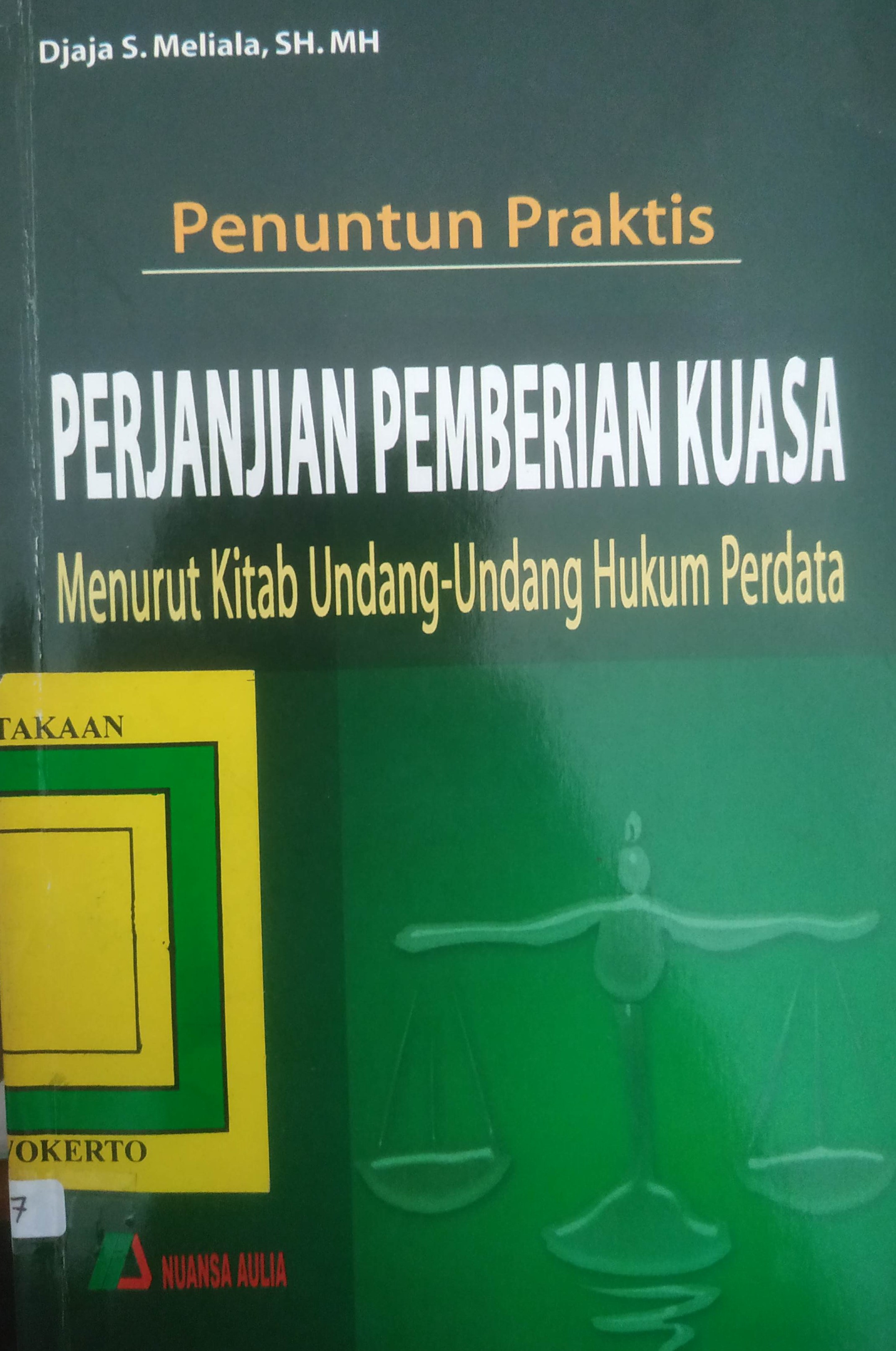 Cover Penuntun Praktis Perjanjian Kuasa Menuntut Kitab Undang-Undang Perdata