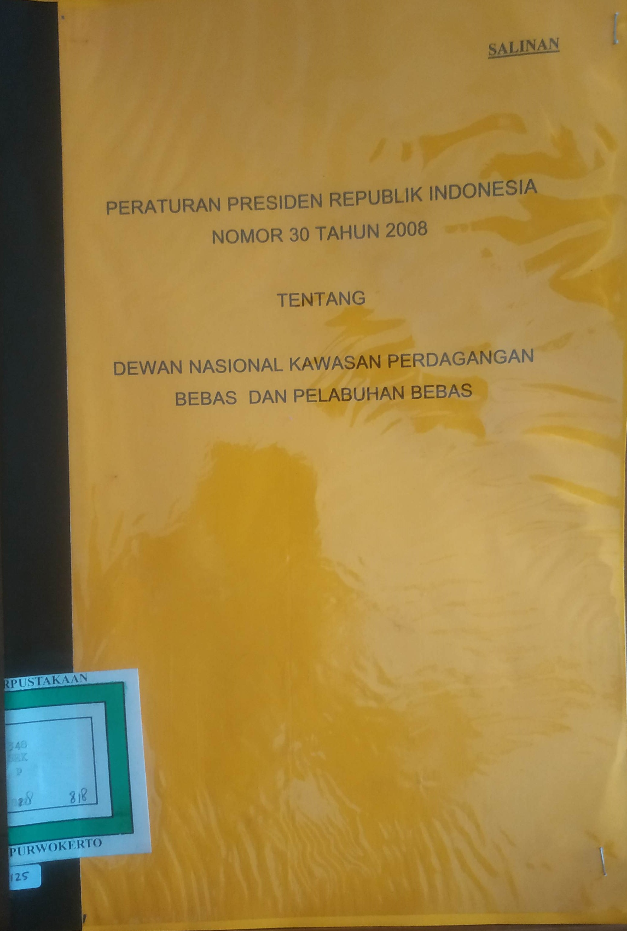 Cover PP RI No.30 tahun 2008 tentang Dewan Nasional Kawasan Perdagangan Bebas dan Pelabuhan Bebas