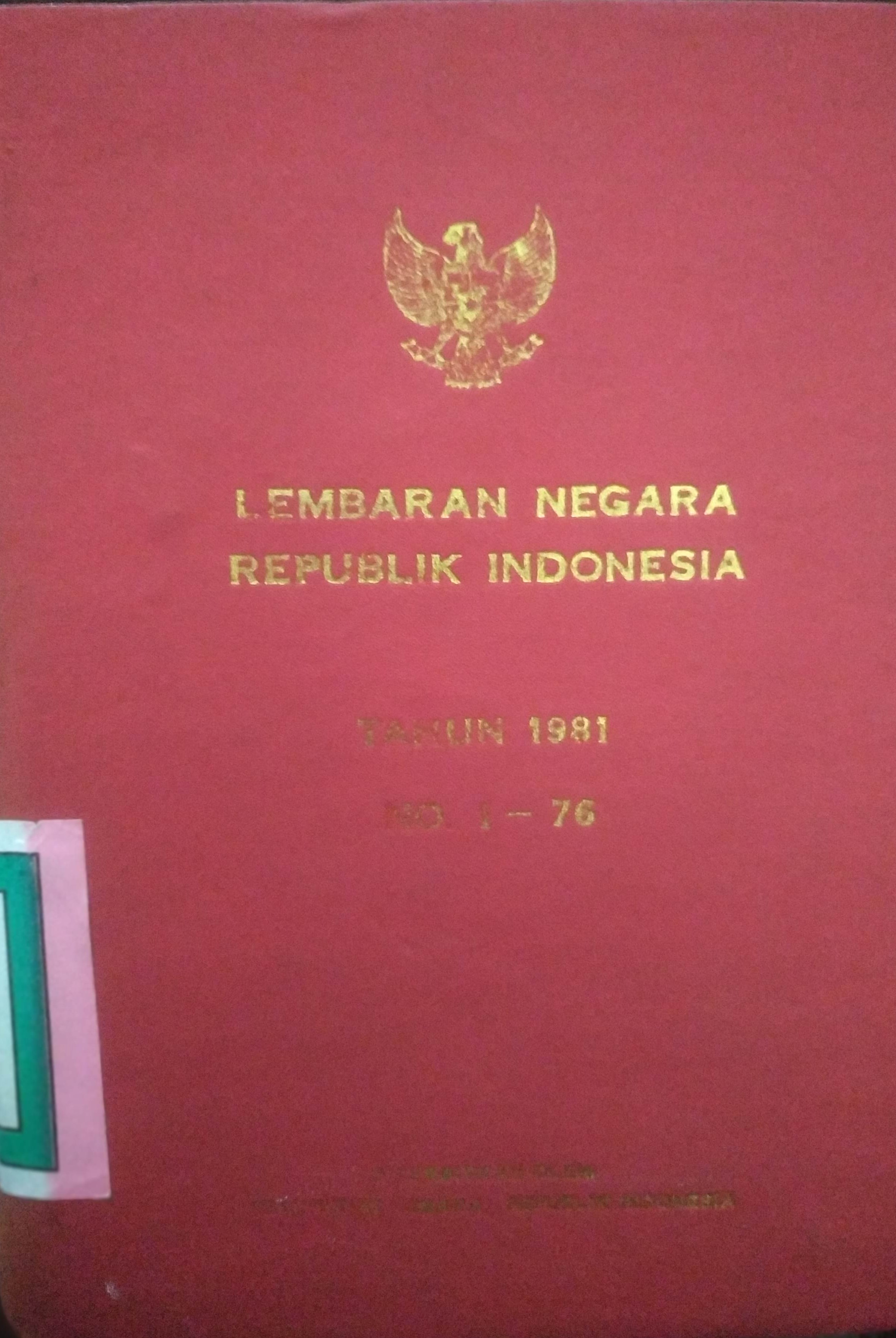 Cover Lembaran Negara Republik Indonesia Tahun 1981 No. 1-76