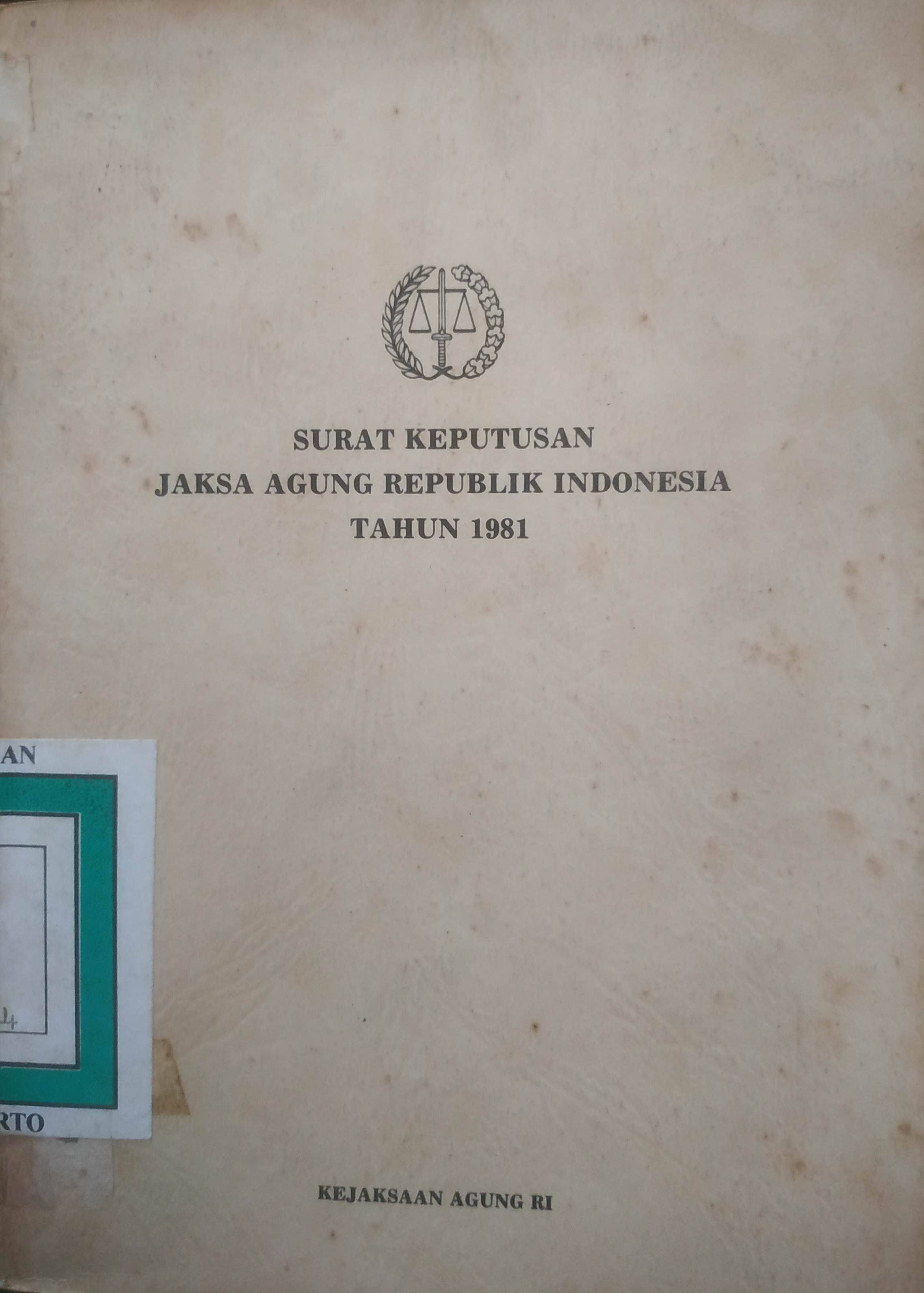 Cover Surat Keputusan Jaksa Agung R.I. tahun 1981.