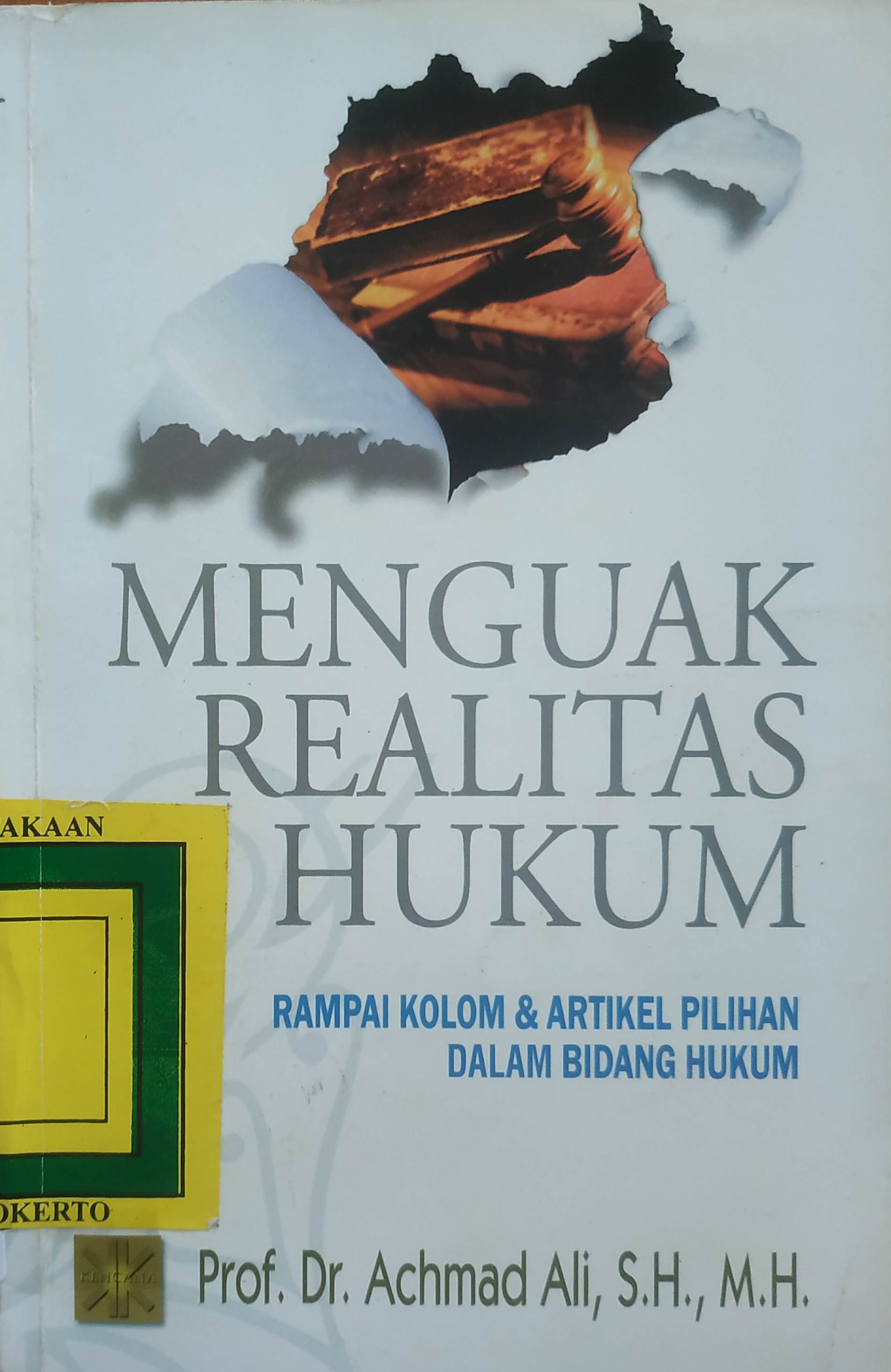 Cover Menguak Realitas Hukum
Rampai Kolom dan Artikel Pilihan dalam Bidang Hukum