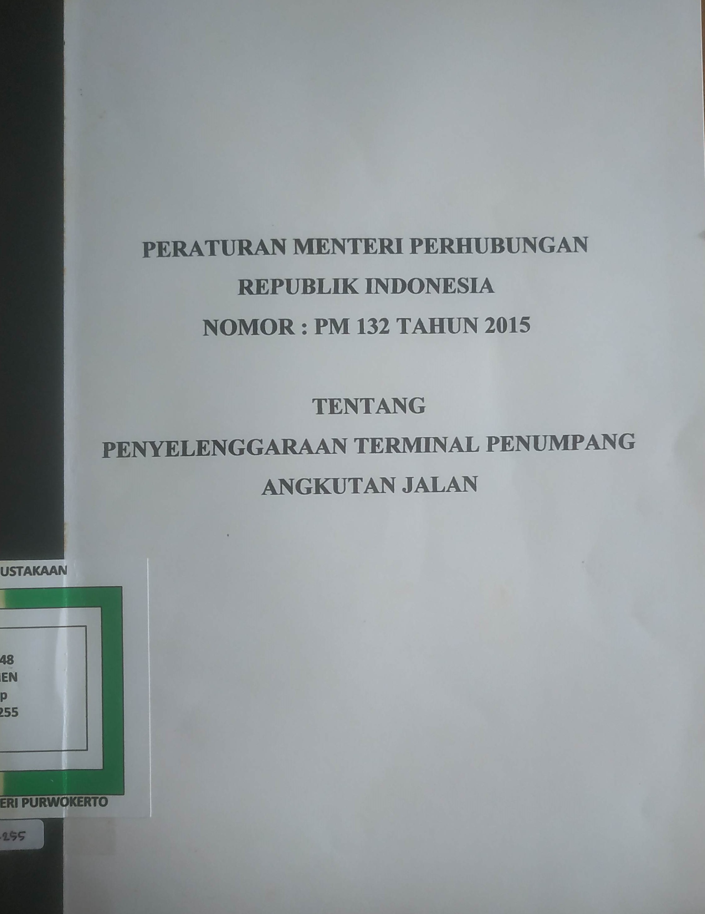 Cover Peraturan Menteri Perhubungan  Republik Indonesia No. PM 132 tahun 2015 tentang Penyelenggaraan Terminal penumpang Angkutan Jalan