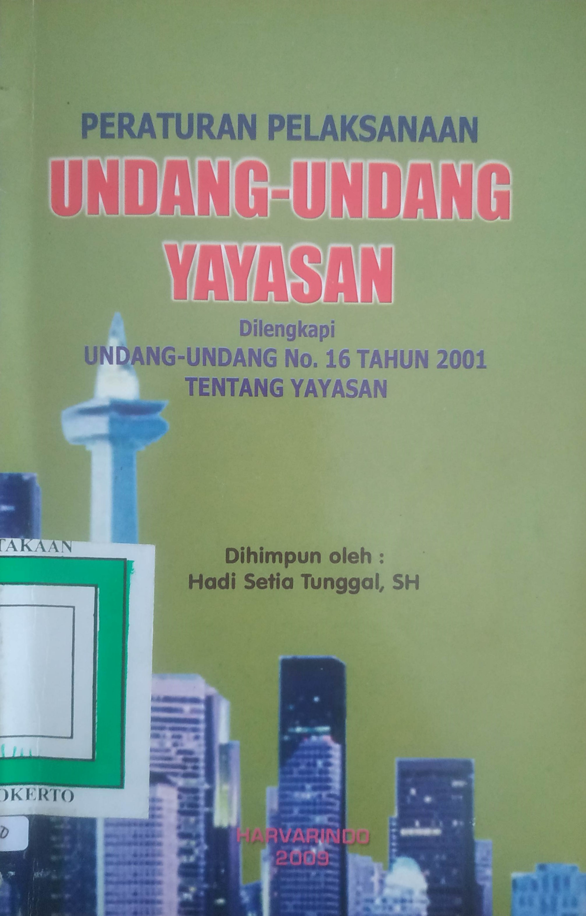 Cover Peraturan Pelaksana Undang-Undang Yayasan dilengkapi UU No.16 tahun 2001 tentang Yayasan