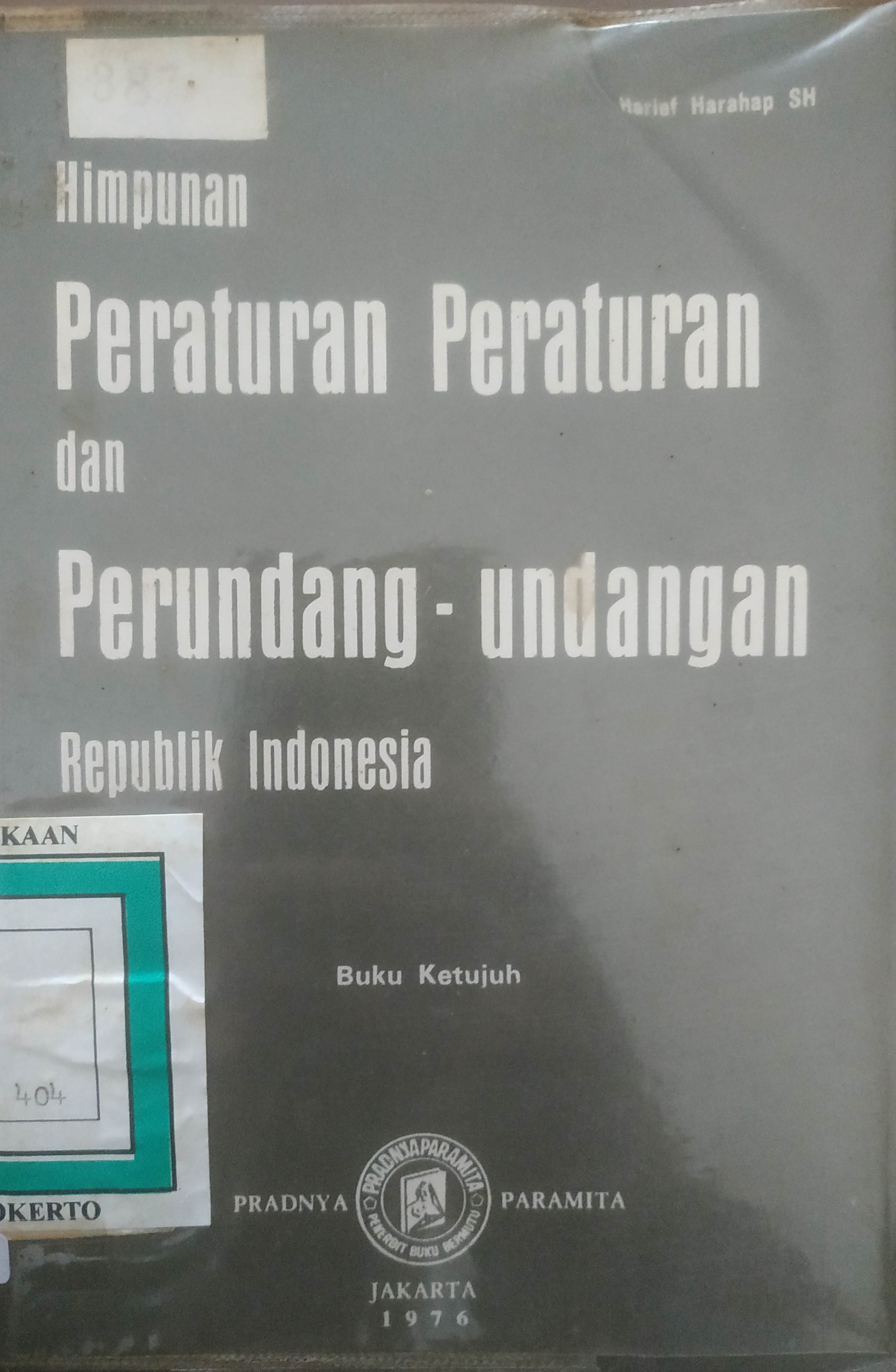 Cover Himpunan peraturan 2 dan per
Undang2an R I. buku ke VII.
