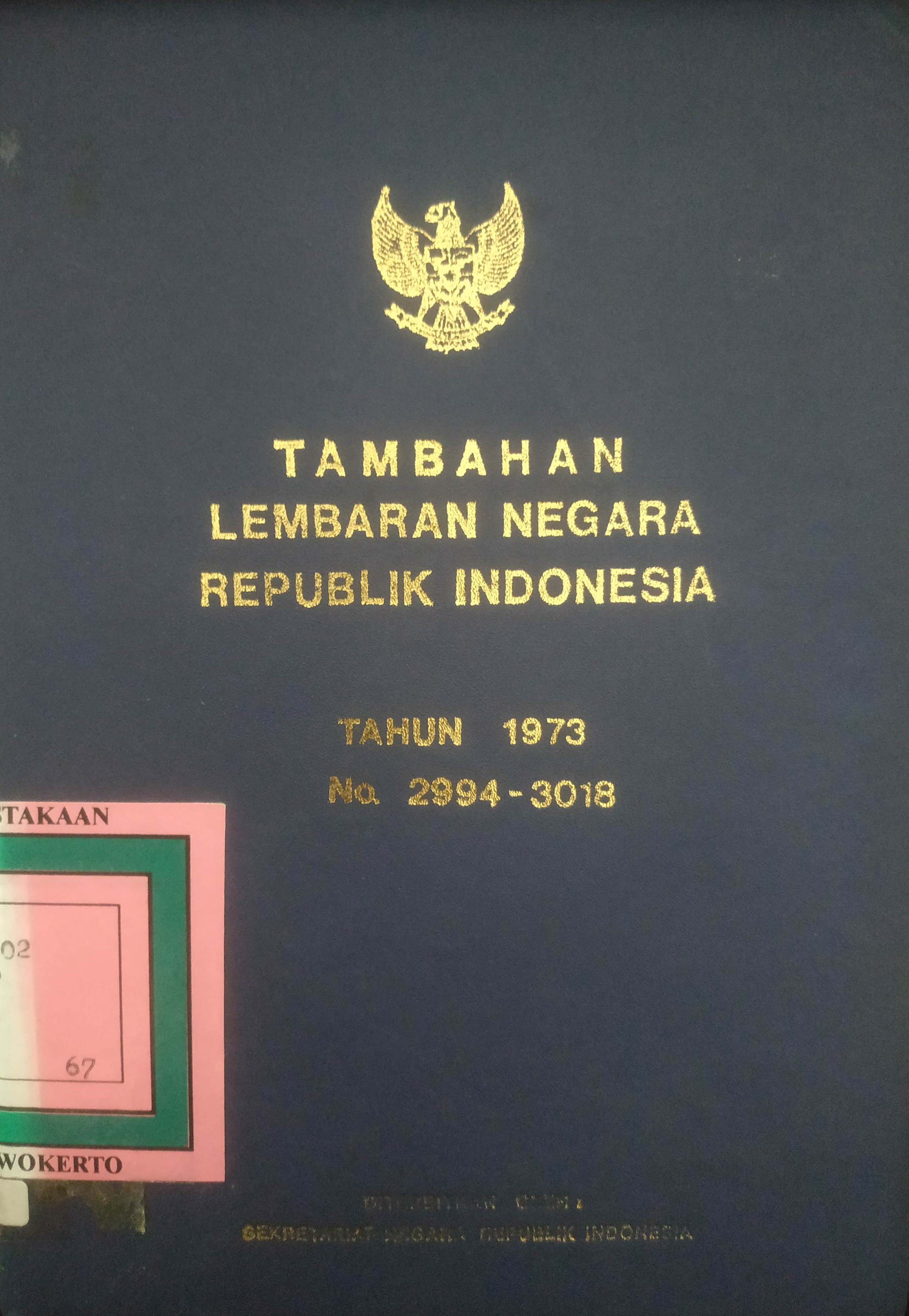 Cover Tambahan Lembaran Negara  Republik Indonesia Tahun 1973 No. 2994-3018