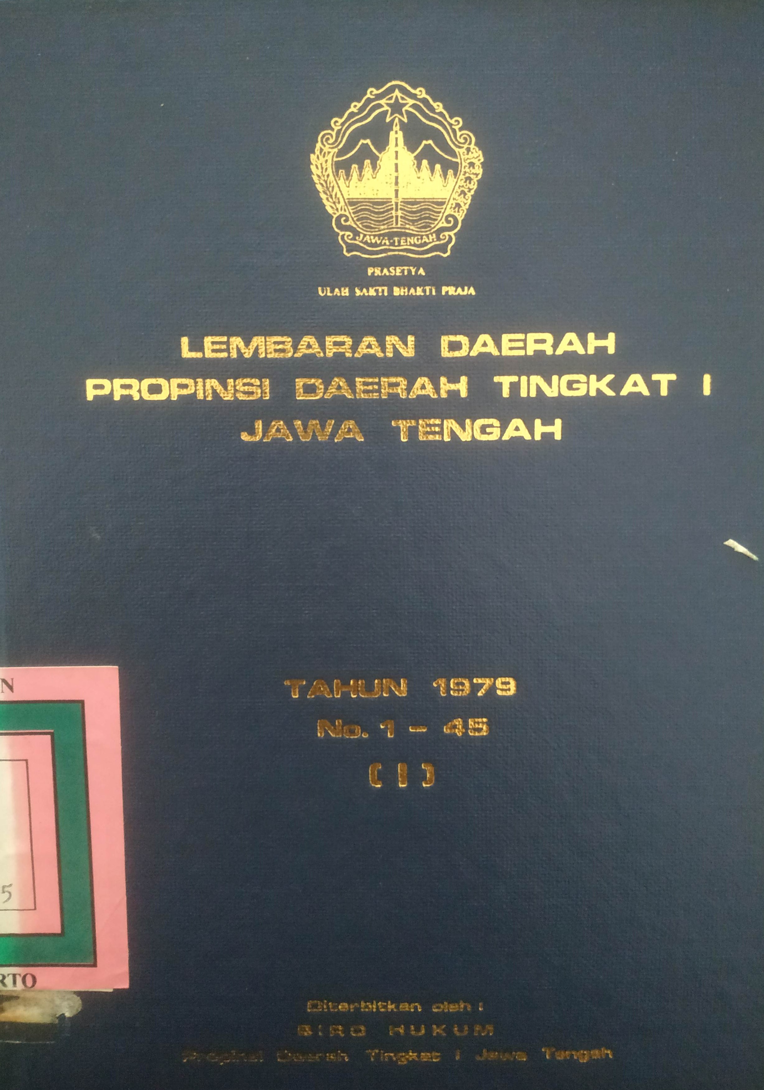 Cover Lembaran Daerah Jawa Tengah
Tahun 1979 No. 1-45 (I)
