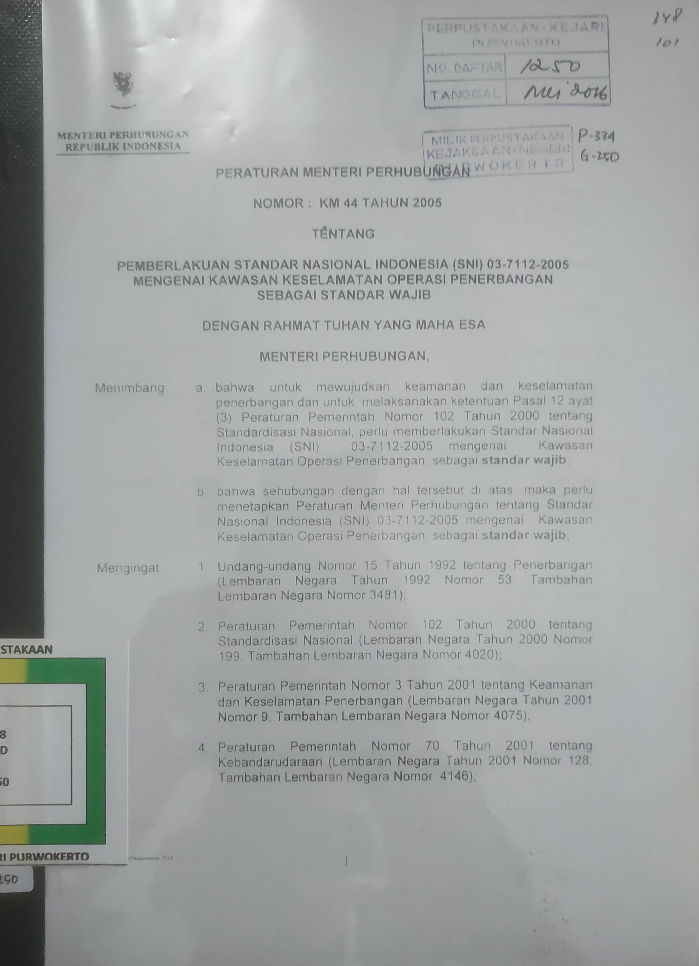 Cover Peraturan Menteri Perhubungan No. KM.44 tahun 2005 tentang Pemberlakuan Standar Nasional (SNI) 03-7112-2005 mengenai kawasan keselamatan operasi penerbangan sebagai standar wajib