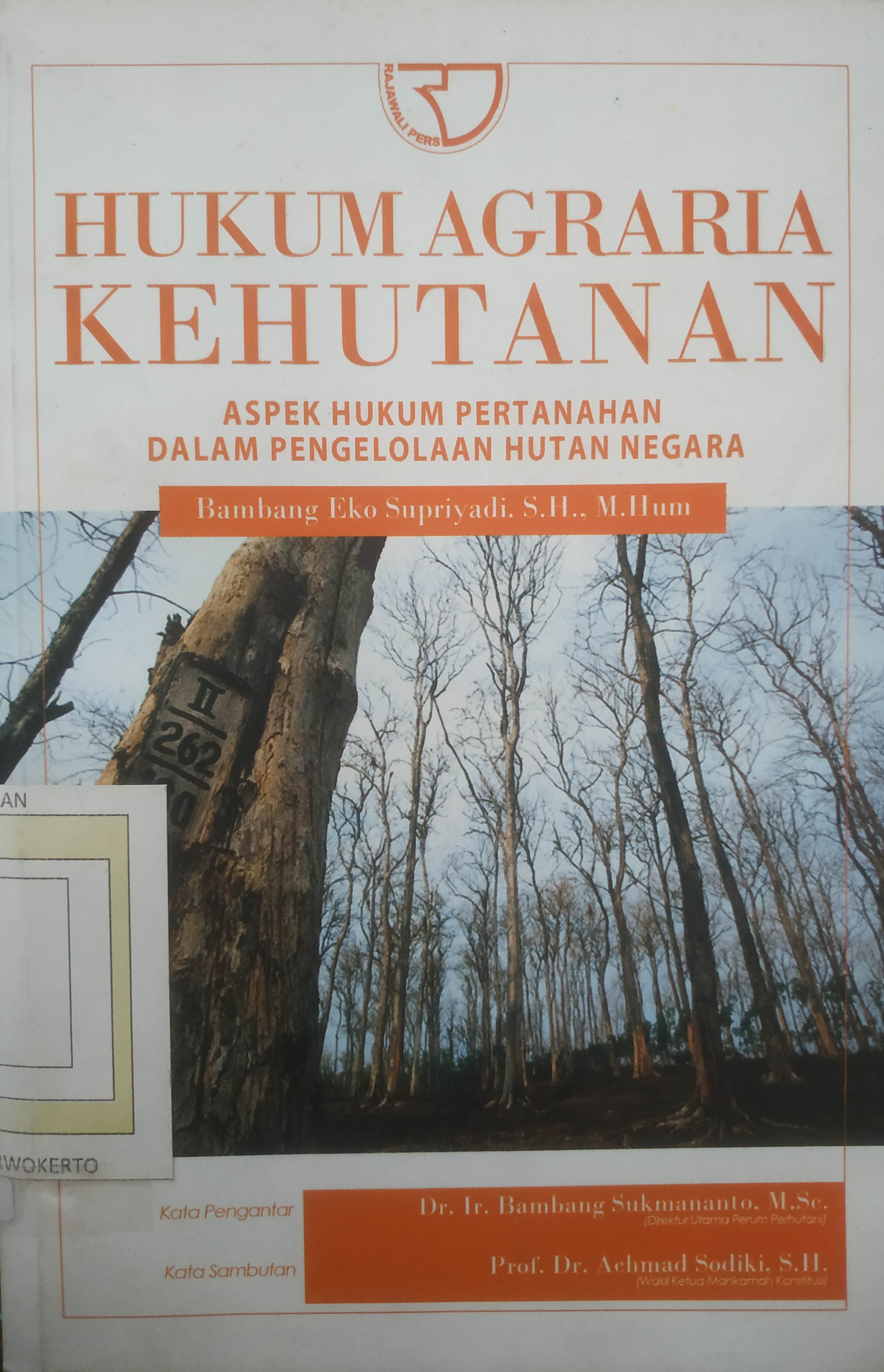 Cover Hukum Agraria Kehutanan atauAspek  Hukum Pertanahan dalam Pengelolaan Hutan Negara