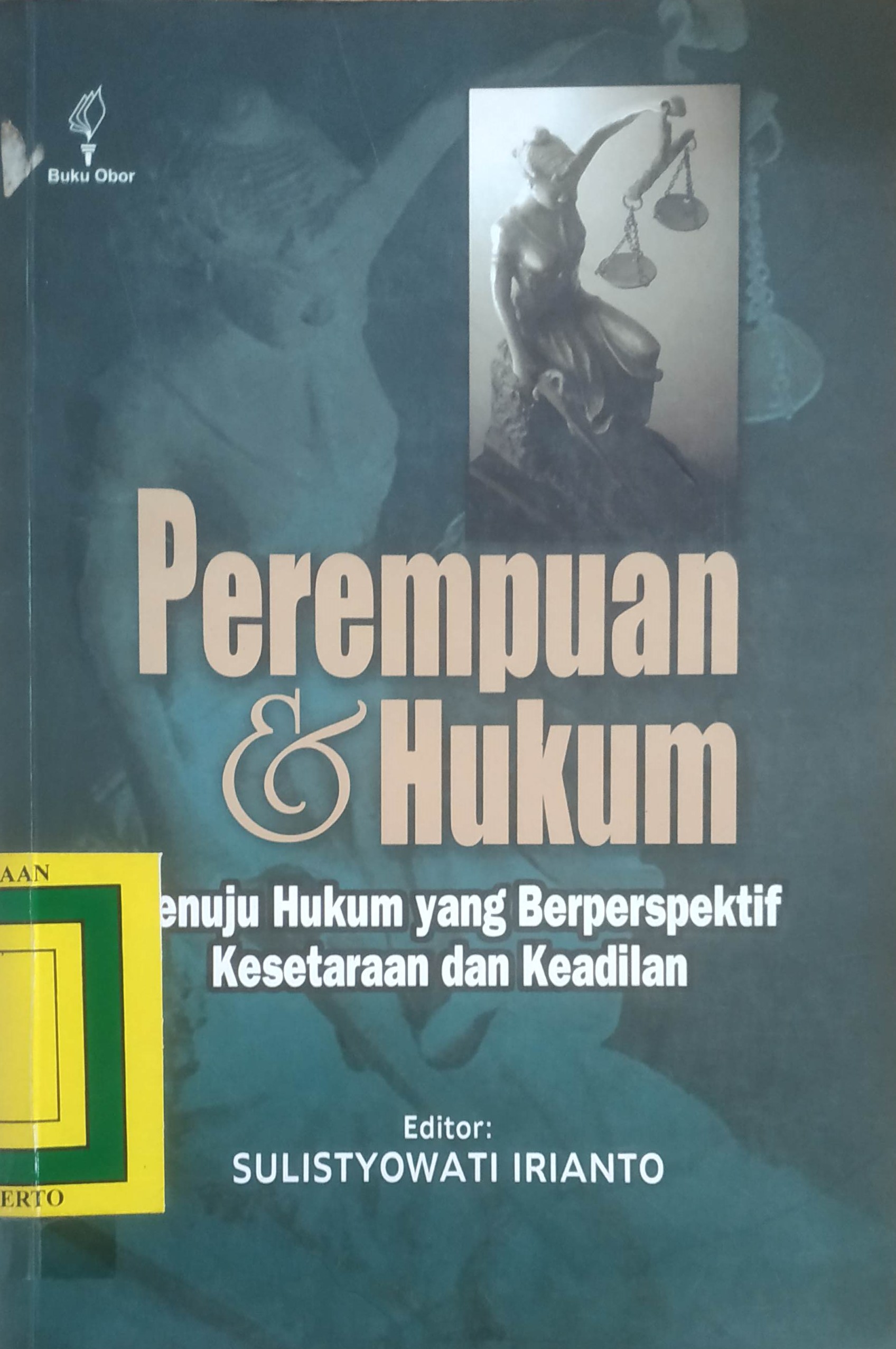 Cover Perempuan Dan Hukum
Menuju Hukum yang Berperspektif Kesetaraan dan Keadilan