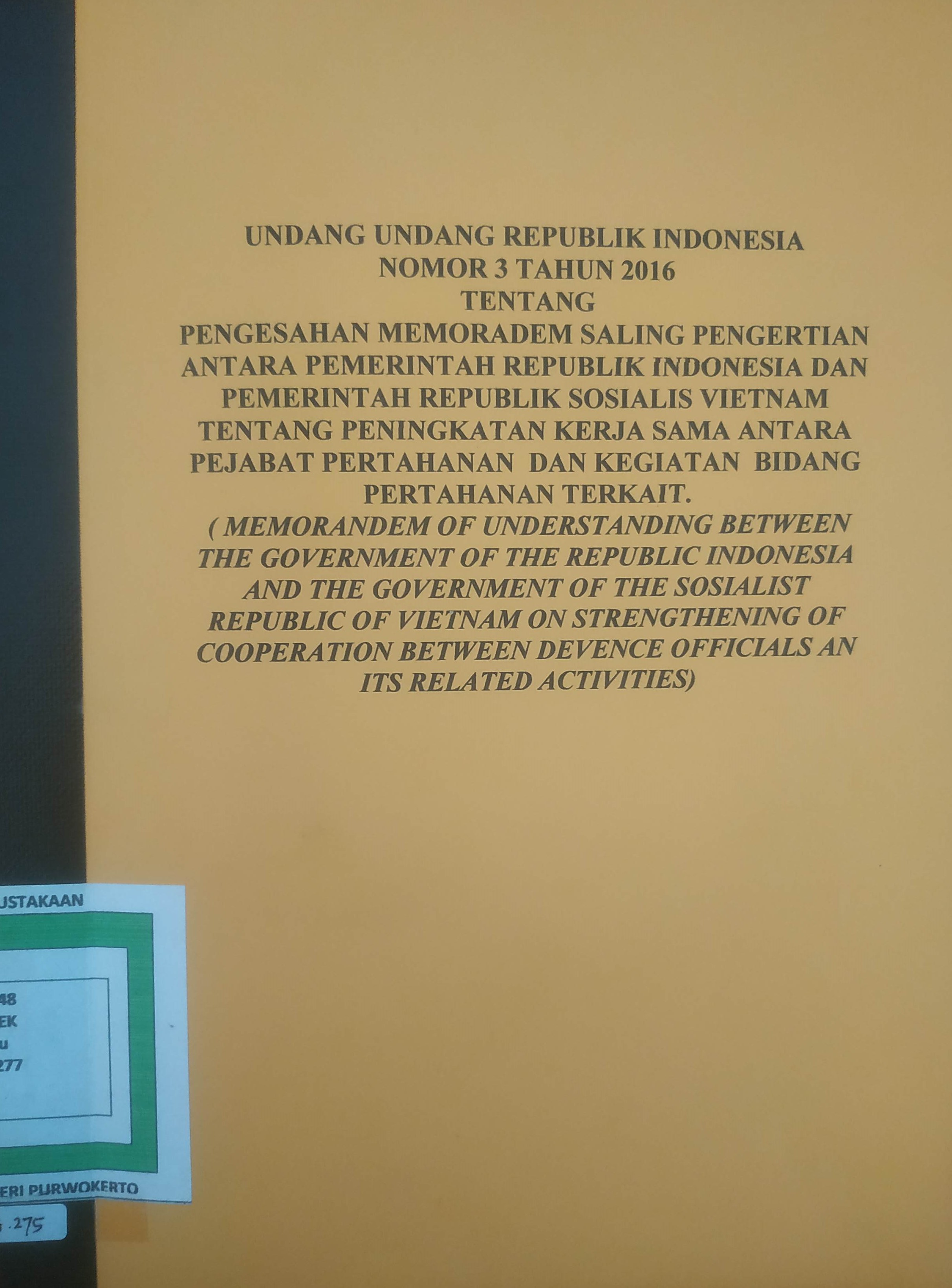 Cover Undang undang  Republik Indonesia No.3 Tahun 2016  tentang Pengesahan memorandum saling pengertian antara pemerintah Republik Indonesia  dan  pemerintah Republik Sosialis Vietnam 