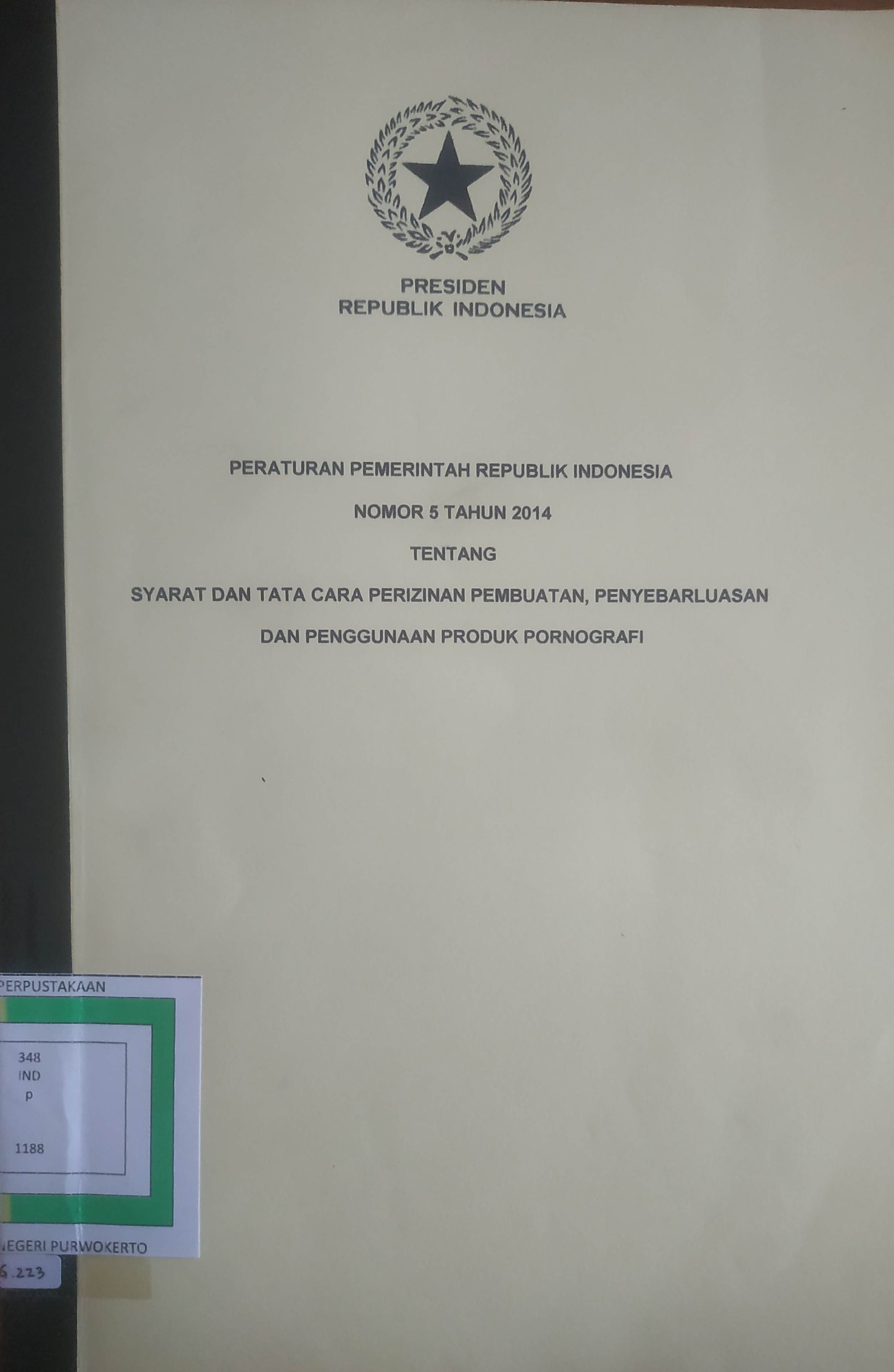 Cover Peraturan Pemerintah Republik Indonesia No. 5 tahun 2014 tentang  Syarat dan Tata Cara Perizinan Pembuatan , Penyebarluasan dan Penggunaan Produk Pornagrafi