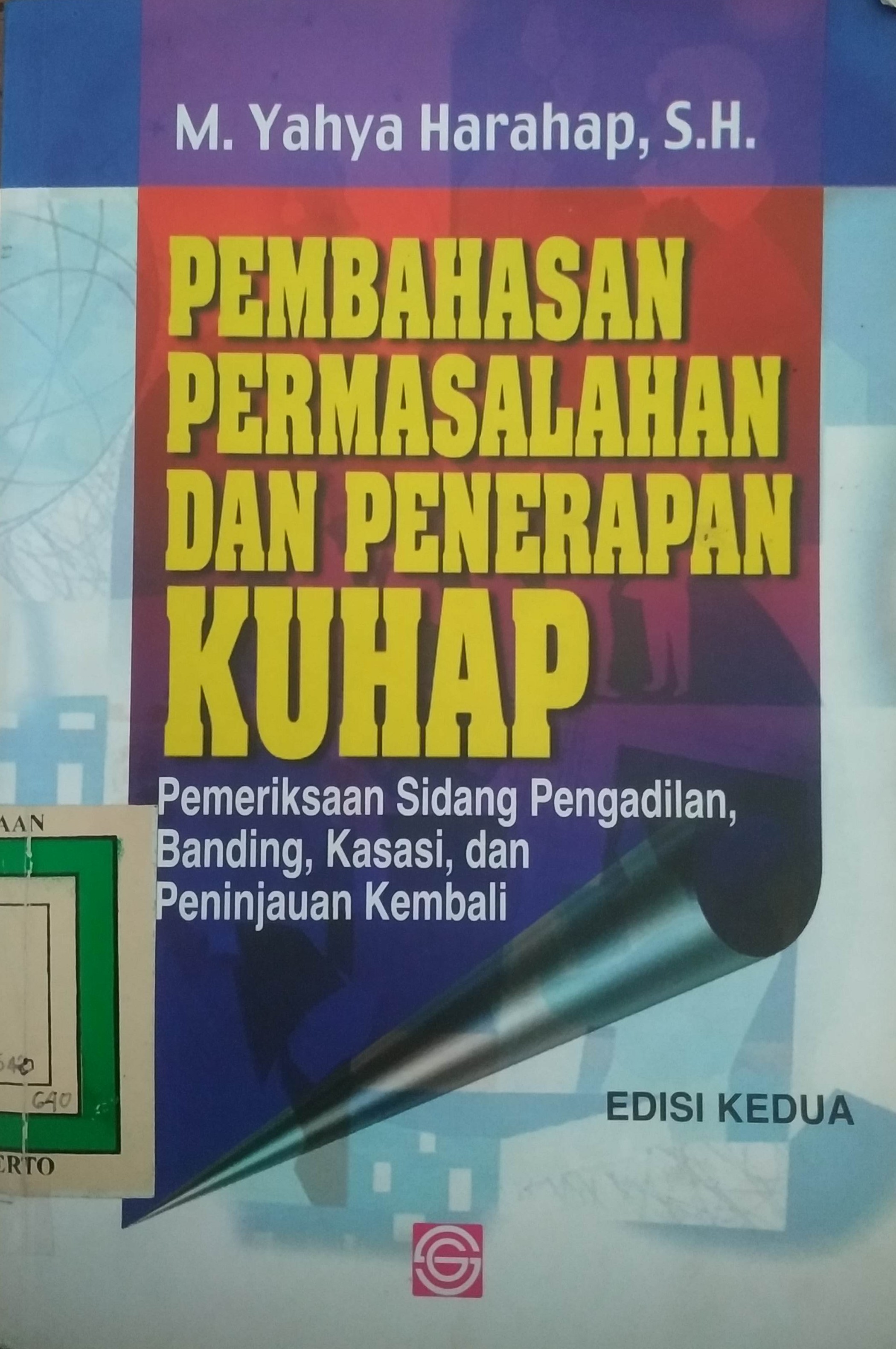 Cover Pembahasan permasalahan dan Penerapan KUHAP, Pemeriksaan Sidang Pengadilan, Kasasi dan PK
