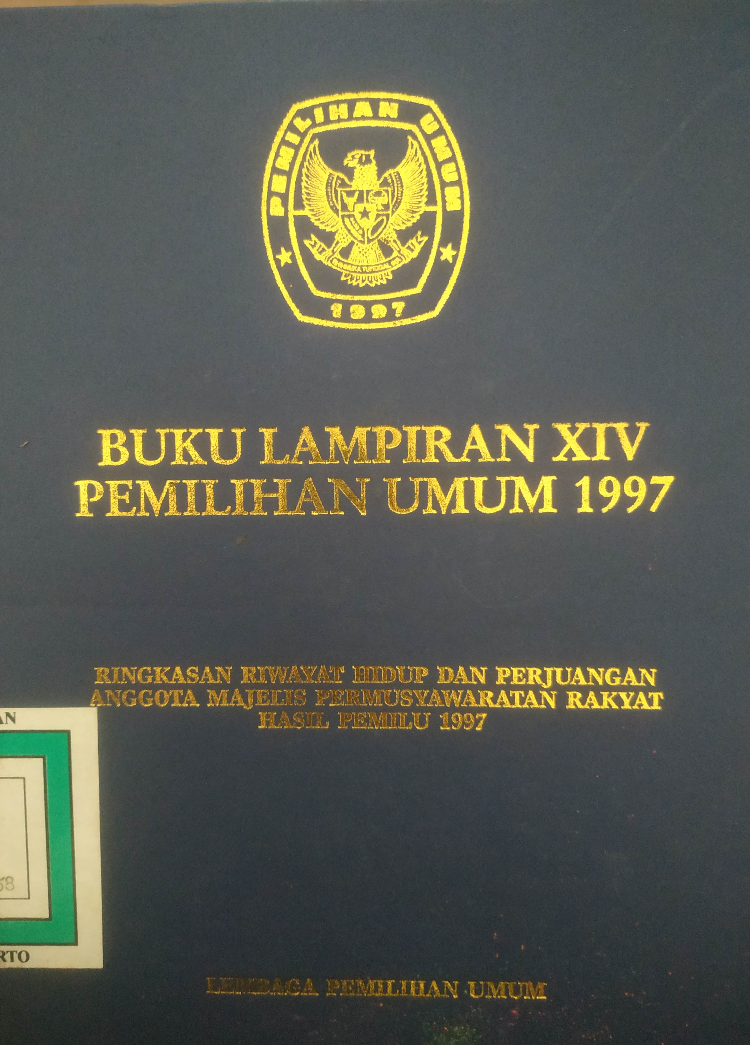 Cover Buku Lampiran XIV Pemilu 1997 (Ringkasan Riwayat Hidup  dan Perjuangan Anggota MPR