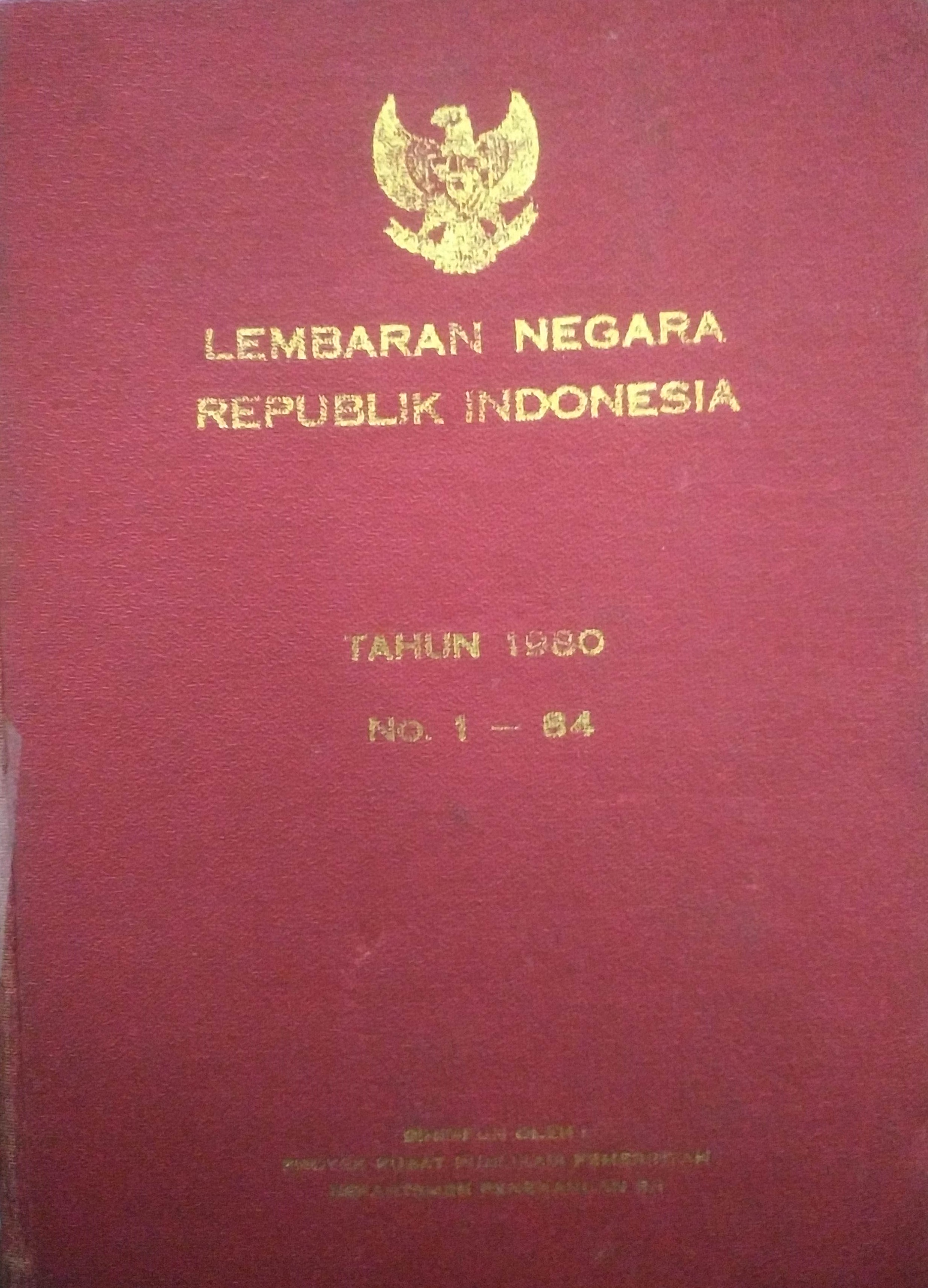Cover Lembaran Negara Republik Indonesia Tahun 1980 No. 1-84