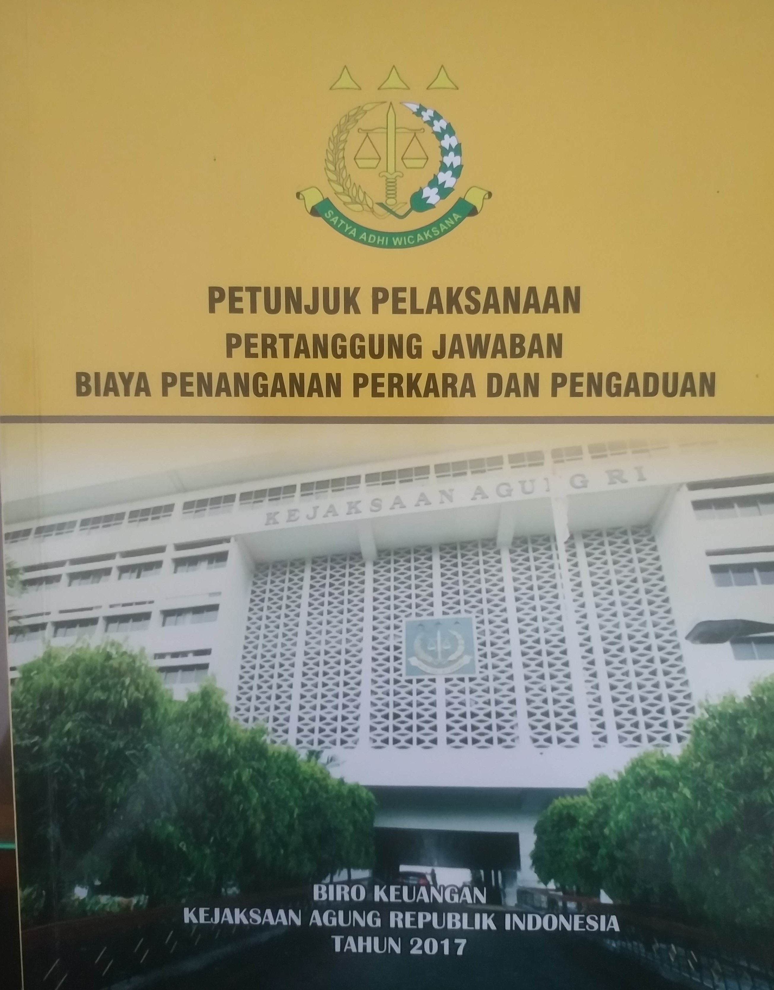 Cover Petunjuk Pelaksanaan Pertanggung Jawaban Biaya Penanganan Perkara dan Pengaduan