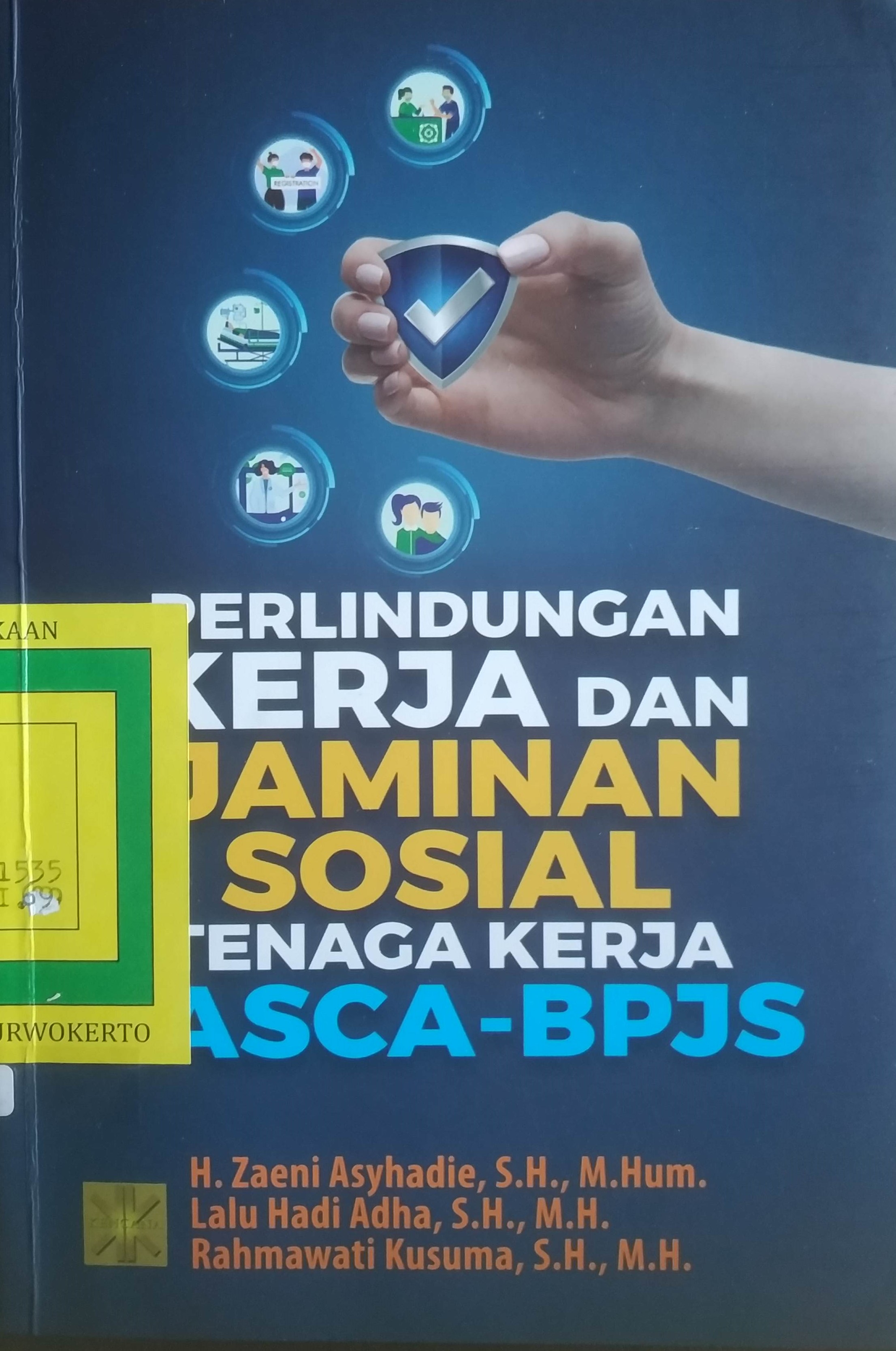 Cover Perlindungan Kerja dan Jaminan Sosial Tenaga Kerja Pasca BPJS