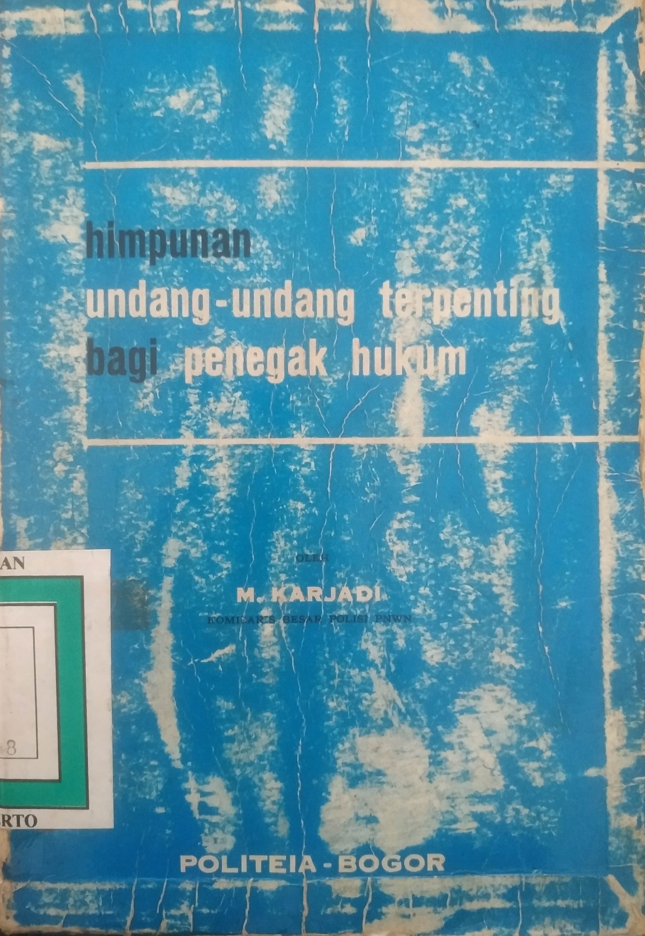 Cover Himpunan Undang-undang terpenting bagi penegak Hukum