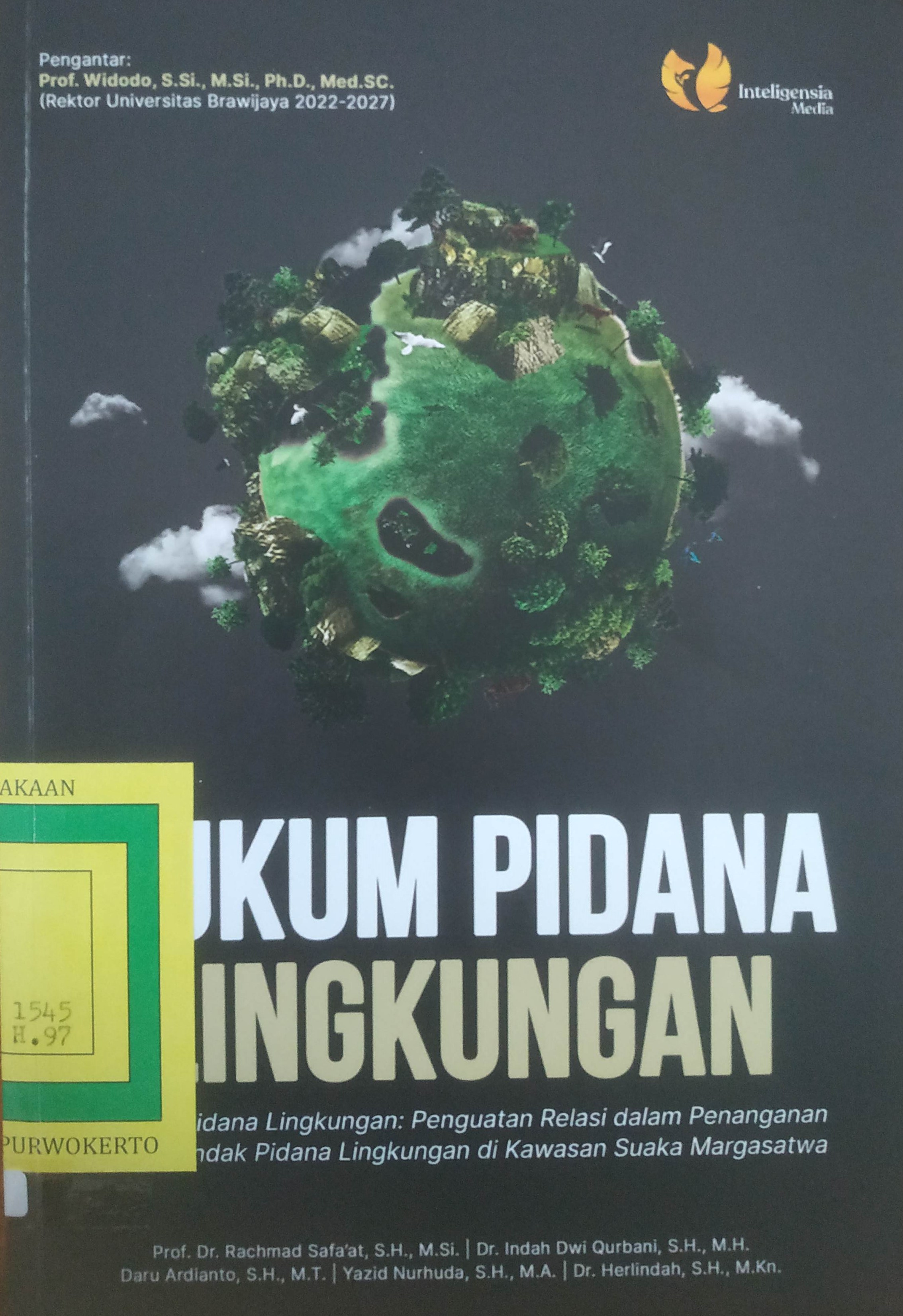 Cover Hukum Pidana Lingkungan
(Penguatan Relasi dalam Penanganan Kasus Tindak Pidana Lingkungan Di Kawasan Suaka Margasatwa)
