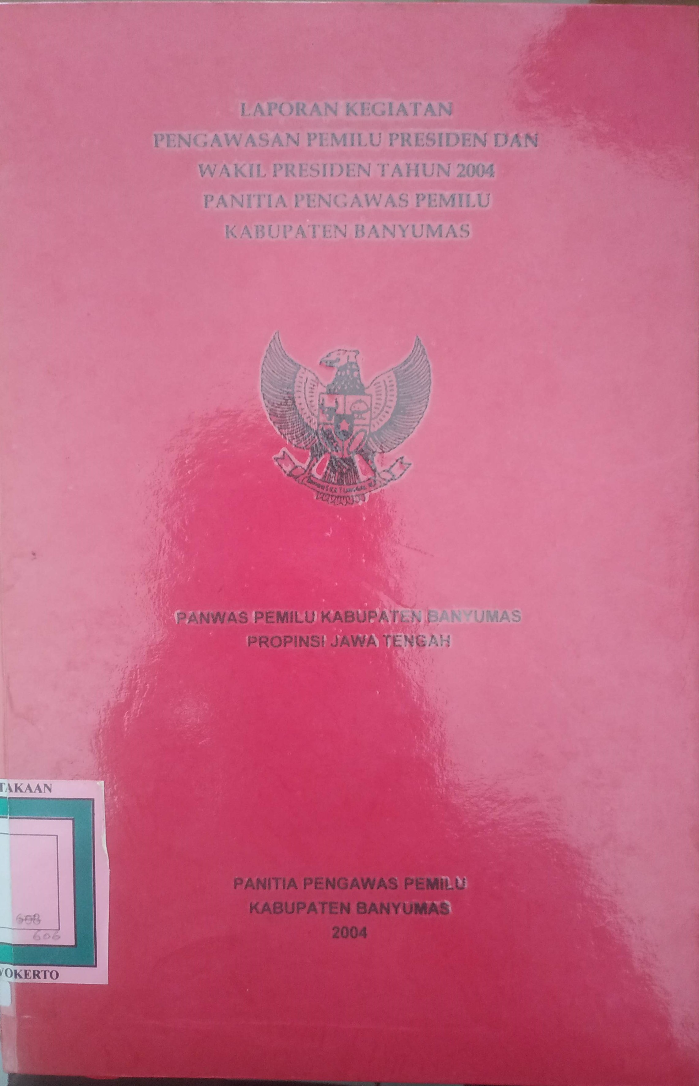 Cover Laporan Kegiatan Pengawasan  Pemilu Presiden dan Wakil Presiden th.2004