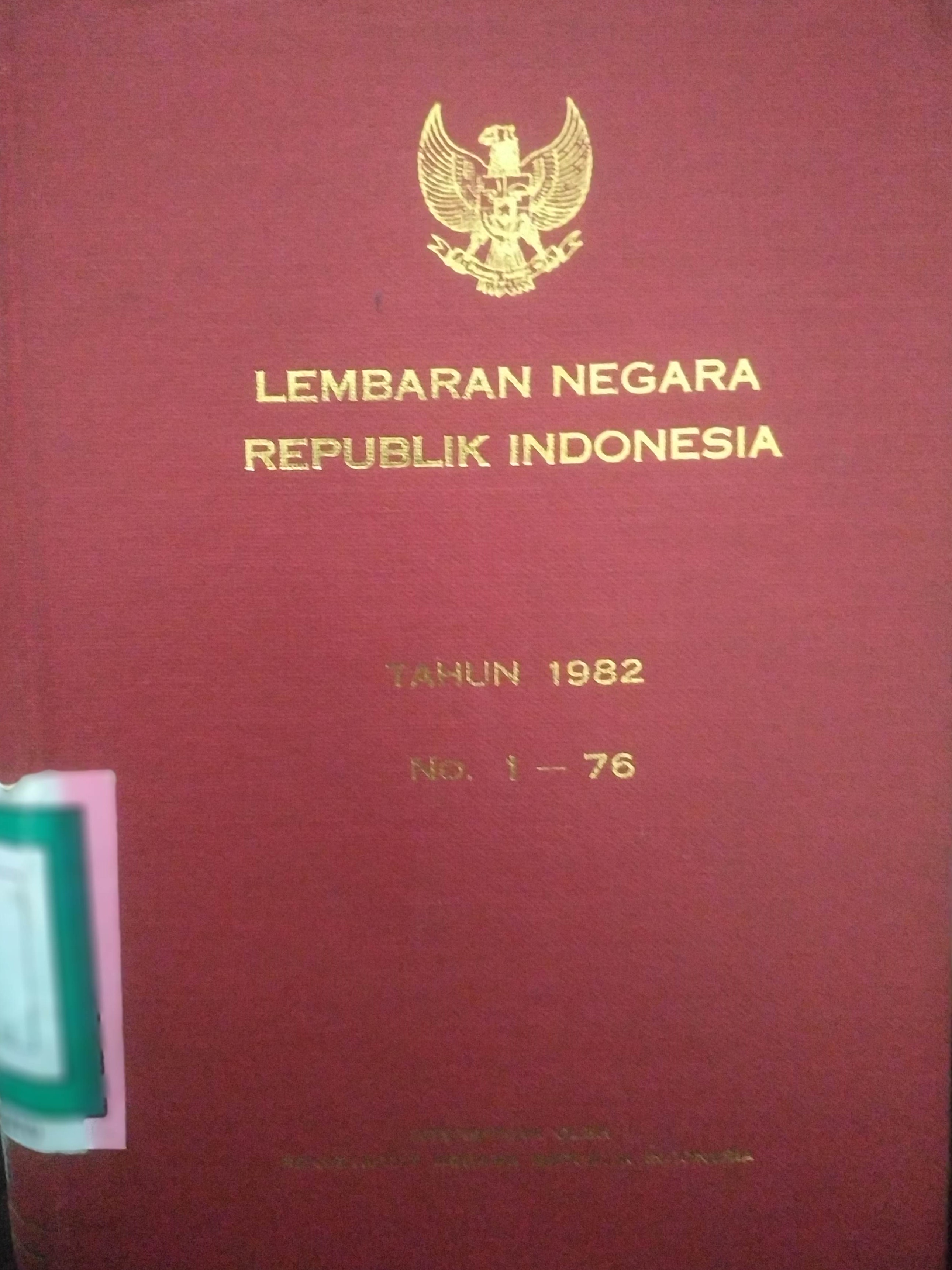 Cover Lembaran Negara Republik Indonesia Tahun 1982 No. 1-76