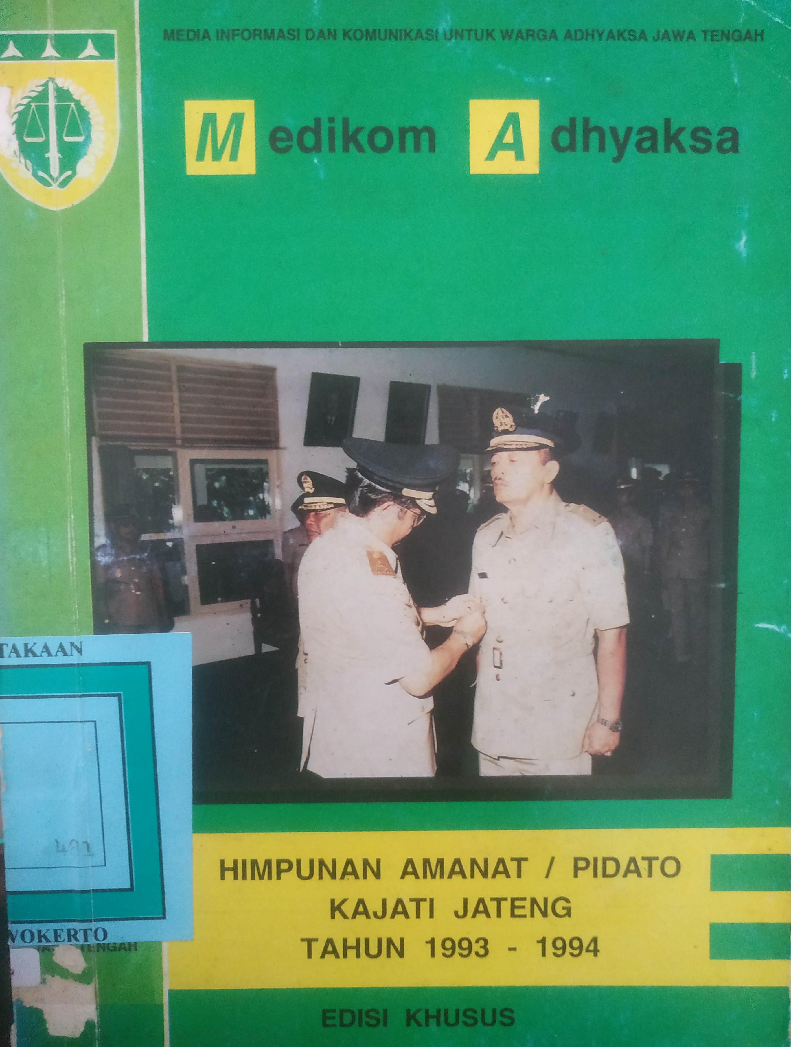 Cover Medikom Adhyaksa
" Himpunan Amanat / Pidato Kejati Jateng Th. 1993 - 1994
