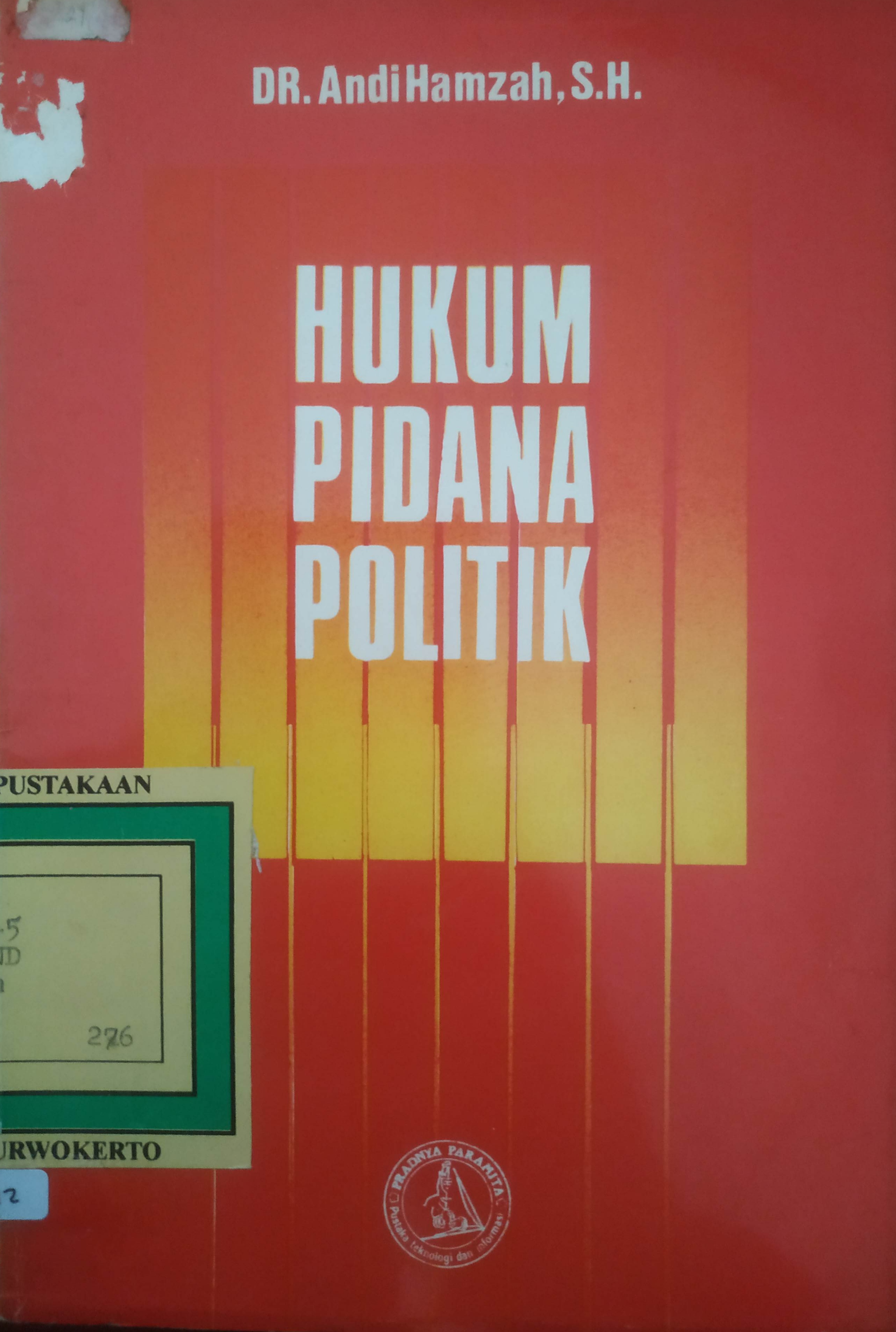 Cover Hukum Pidana Politik (tercantum
dalam UU No.11 PNPS /1963 ttg
Pemberantasan kegiatan Subversi) 
