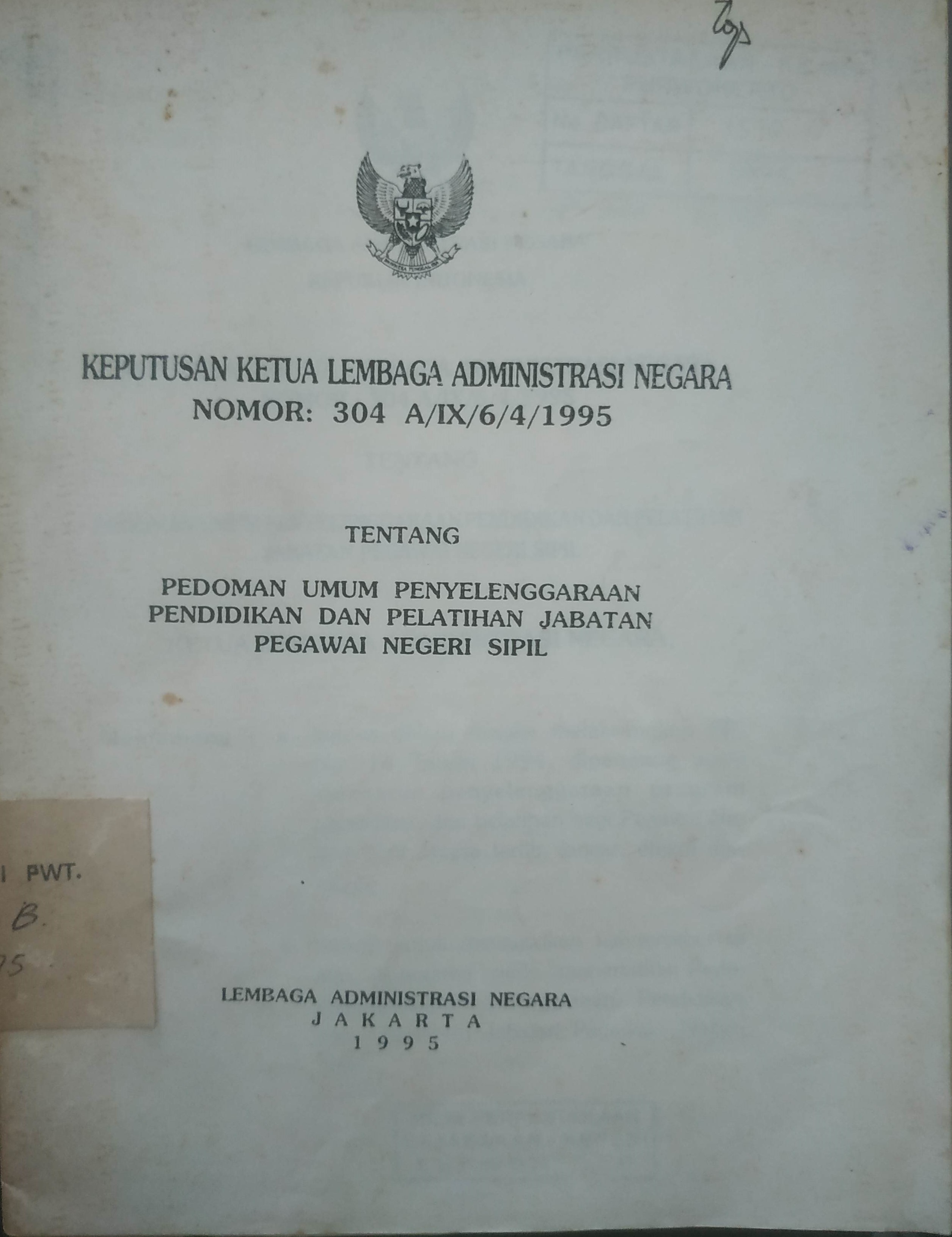 Cover Keputusan Ketua Lembaga Administrasi Negara Nomor 304 A/IX/6/4/1995 Tentang Pedoman Umum Penyelenggaraan Pendidikan dan Pelatihan Jabatan Pegawai Negeri Sipil