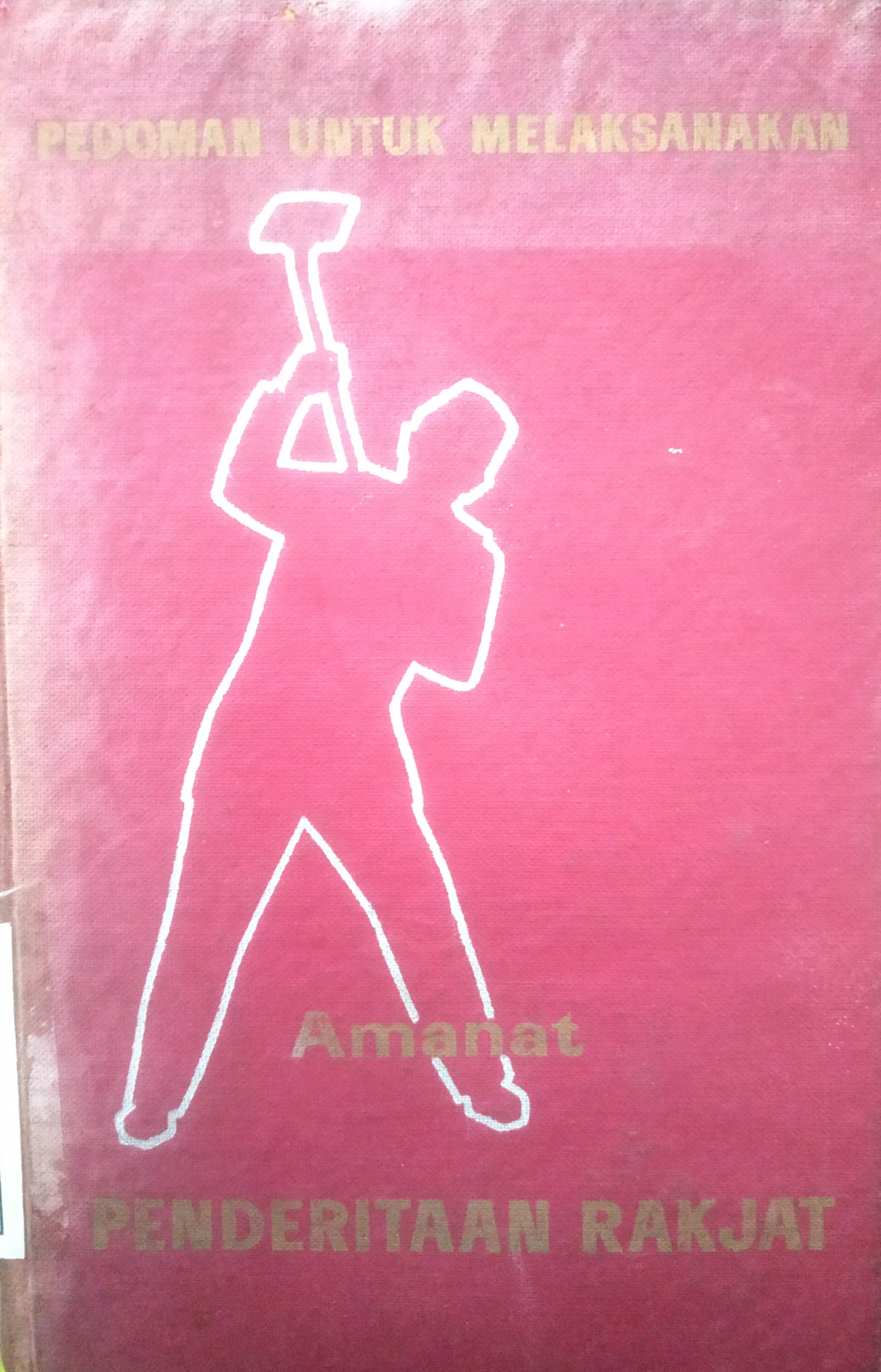 Cover Pedoman untuk melaksana- kan Amanat Penderitaan Rakyat. Jilin II