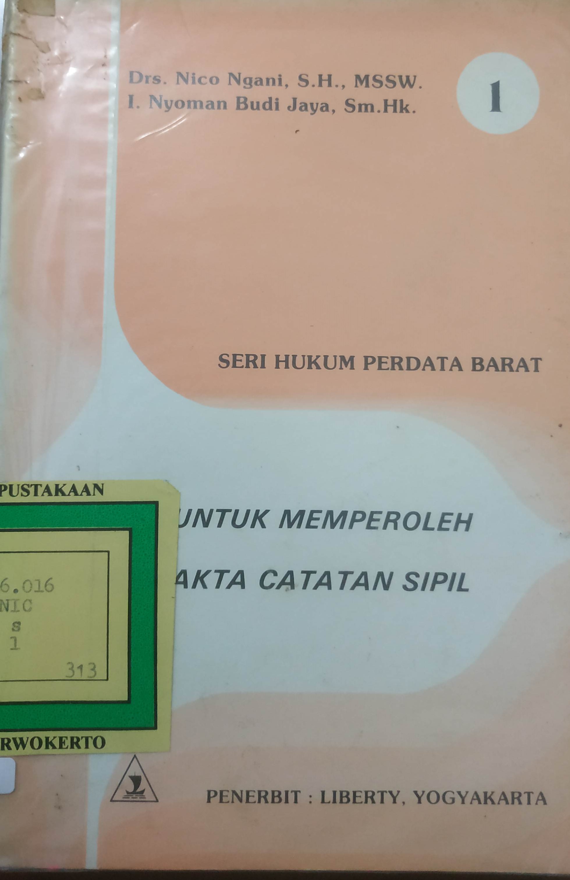 Cover Seri Hukum Perdata Barat
Cara Untuk Memperoleh Akta-Akta Catatan Sipil
