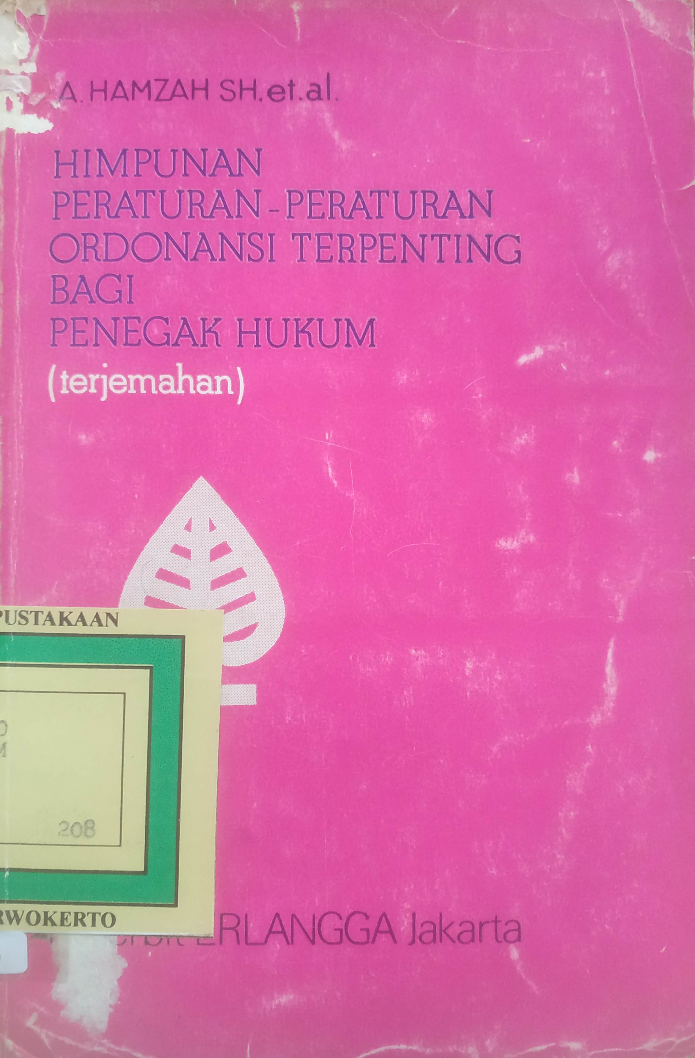 Cover Himpunan Peraturan-Peraturan Ordonansi terpenting bagi penegak Hukum (terjemahan)