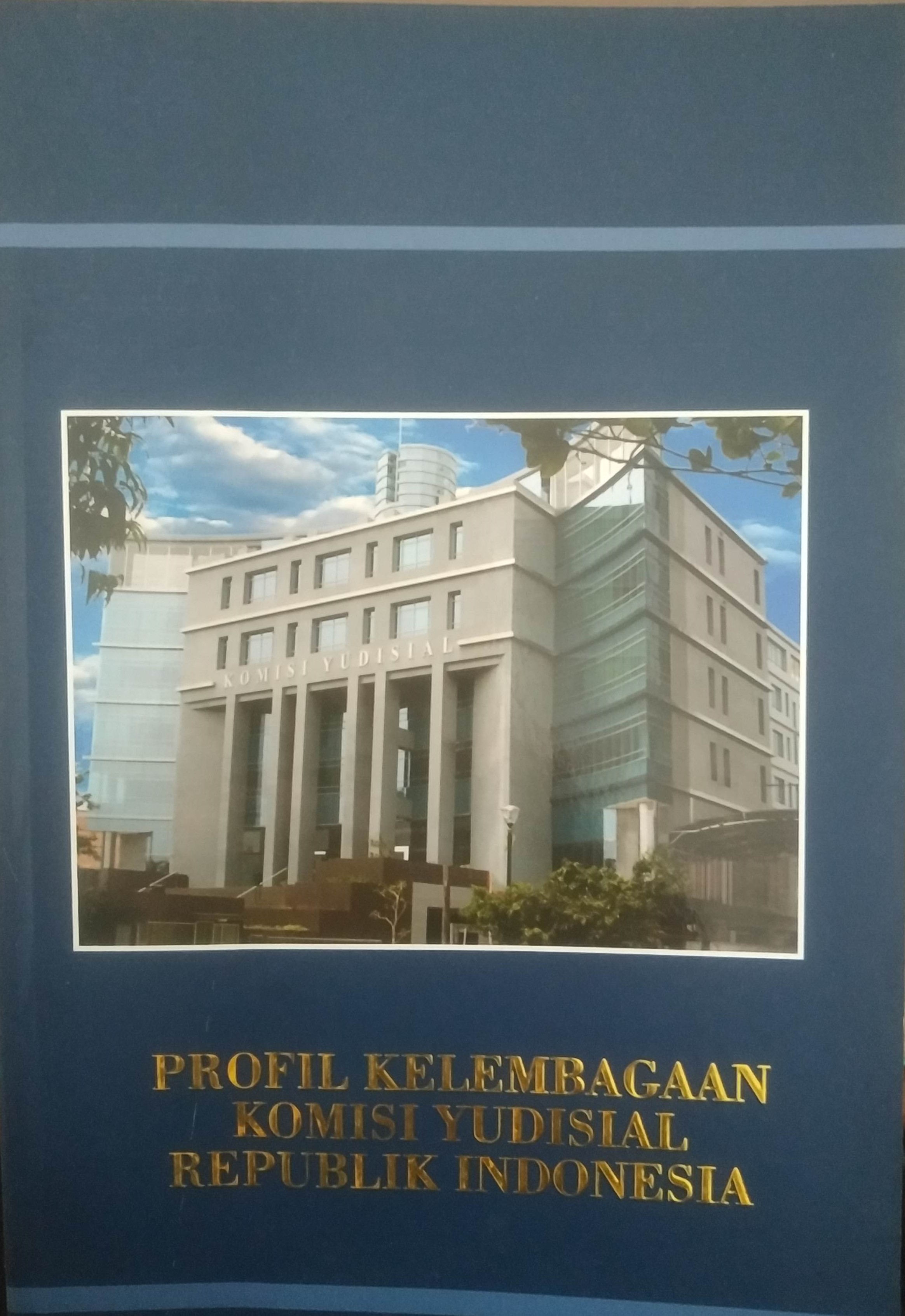 Cover Profil Kelembagaan Komisi Yudisial Republik Indonesia