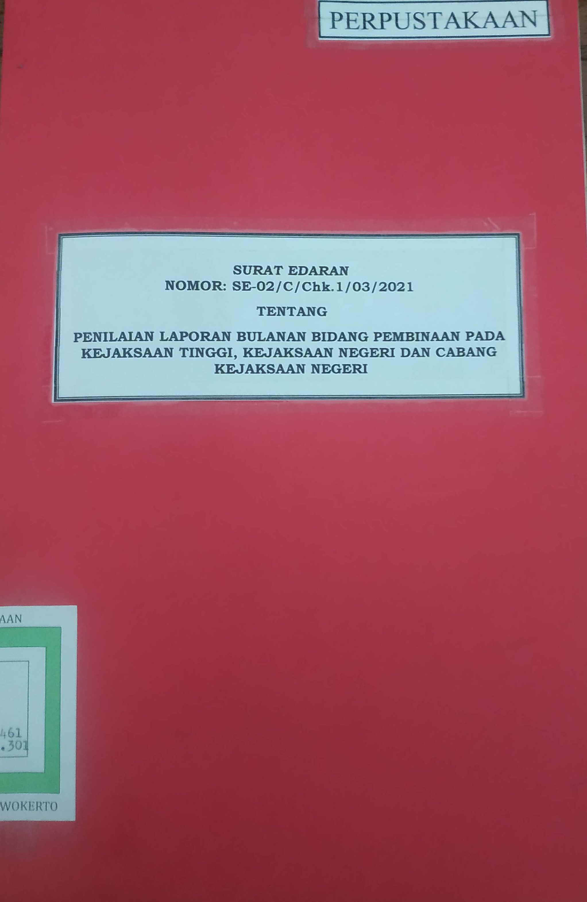 Cover SURAT EDARAN NO. SE-02/C.Chk.1/03/2021 tentang Penilaian Laporan Bulanan Bidang Pembinaan Pada Kejaksaan Tinggi, Kejari Dan Cabjari