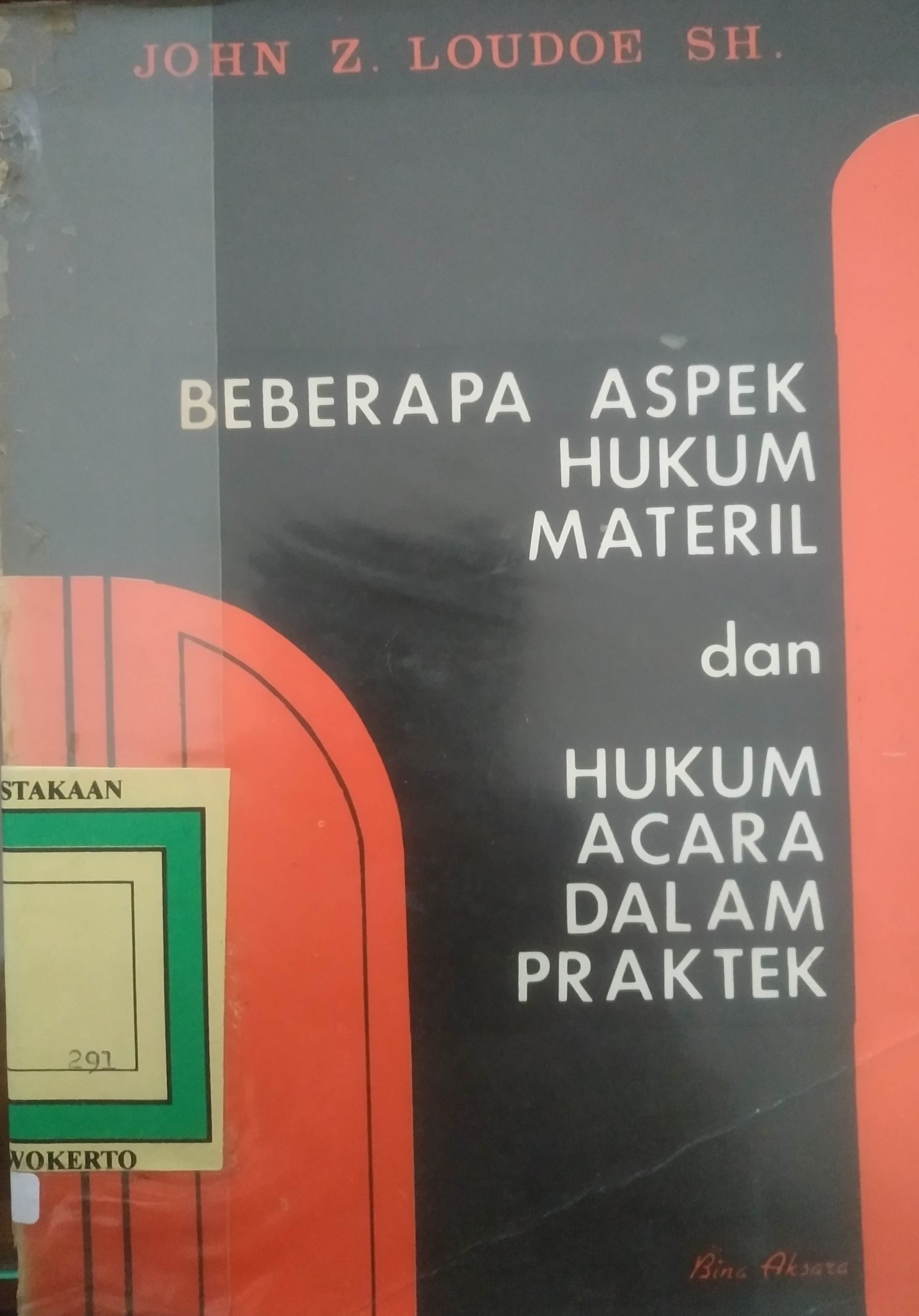 Cover Beberapa Aspek Hukum Materil dan Hukum Acara dalam Praktek