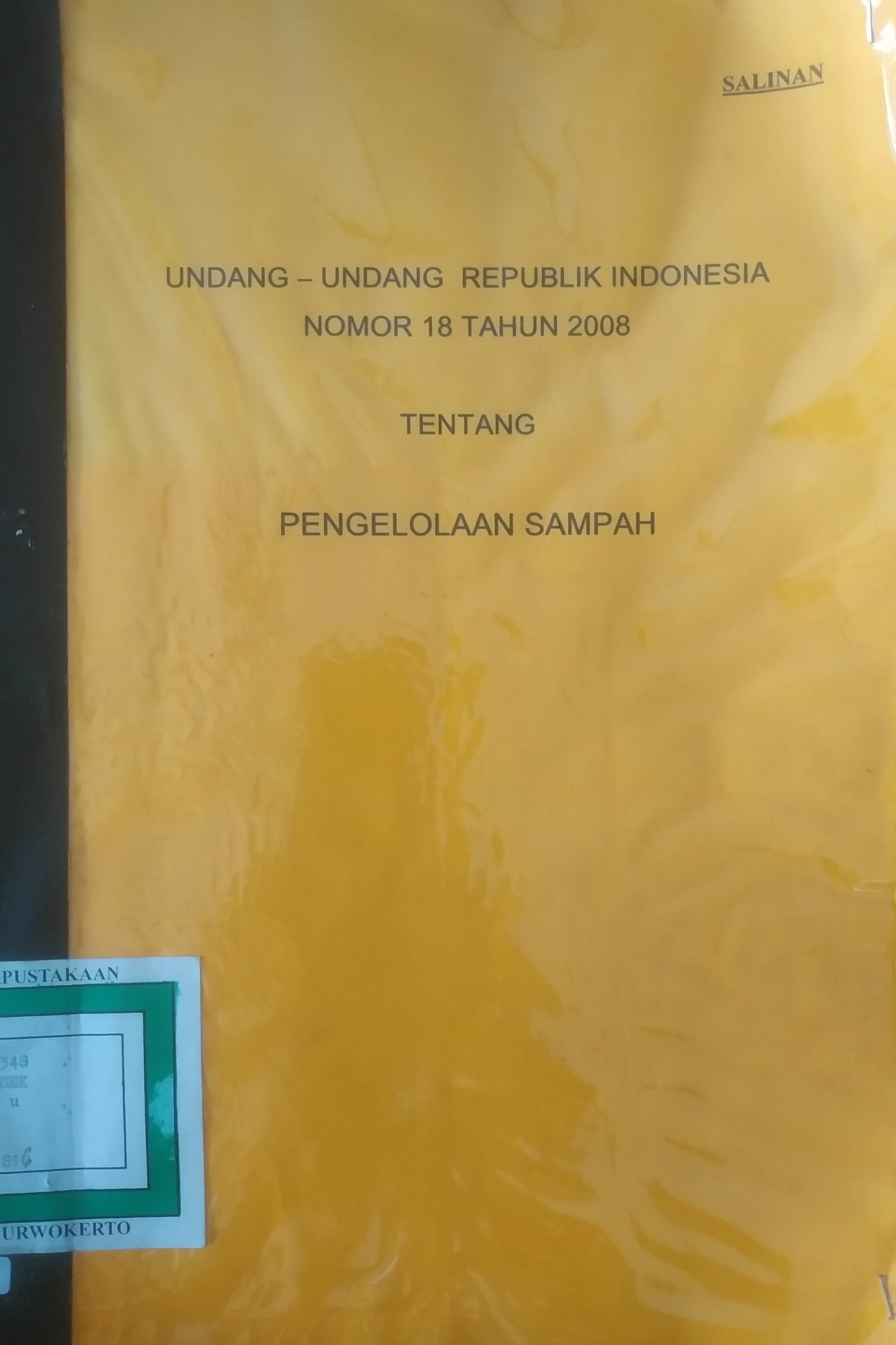 Cover Undang-undang RI No.18 tahun 2008 tentang Pengelolaaan Sampah.