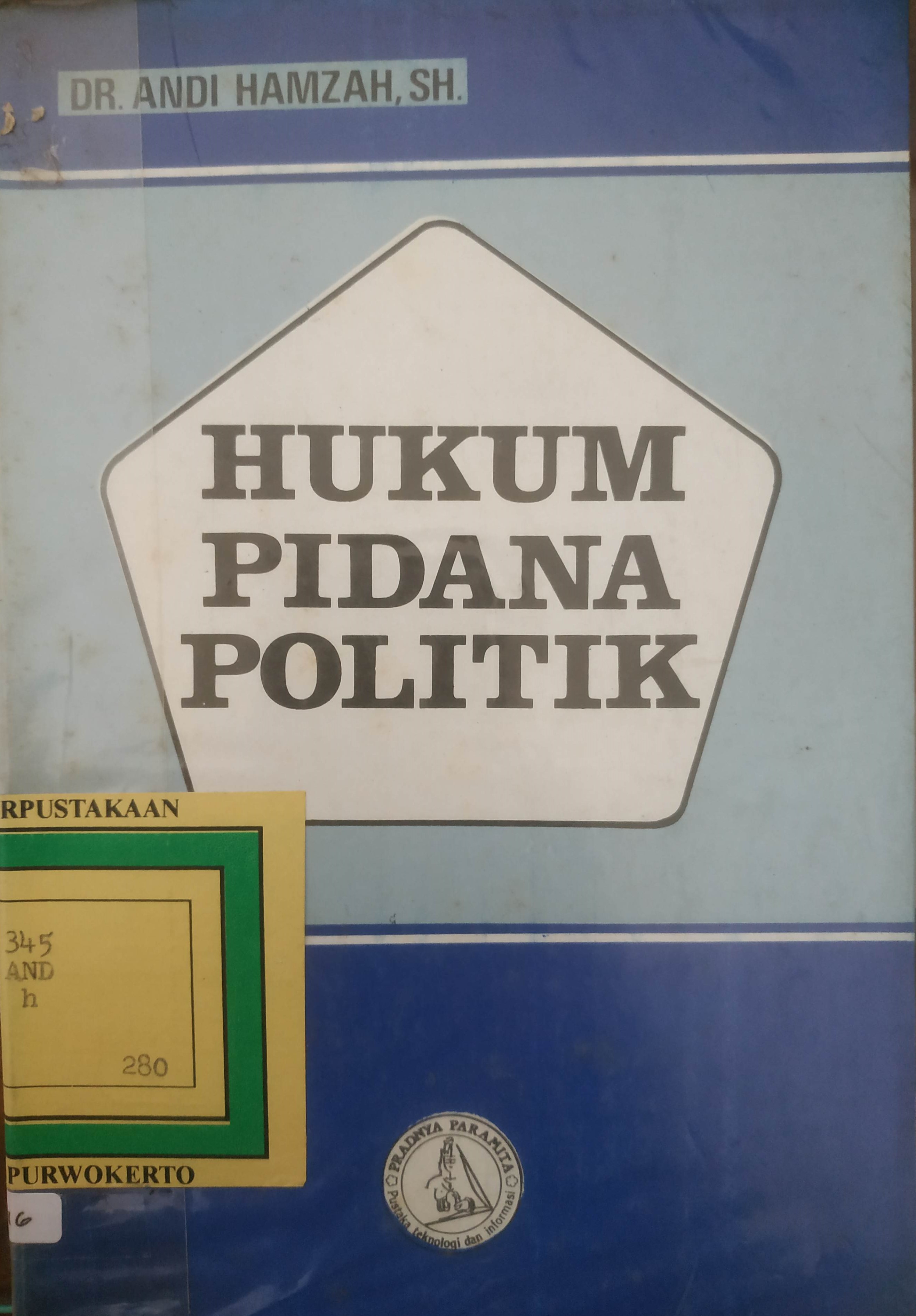 Cover Hukum Pidana Politik (tercantum
dalam UU No.11 PNPS /1963 ttg
Pemberantasan kegiatan Subversi) 
