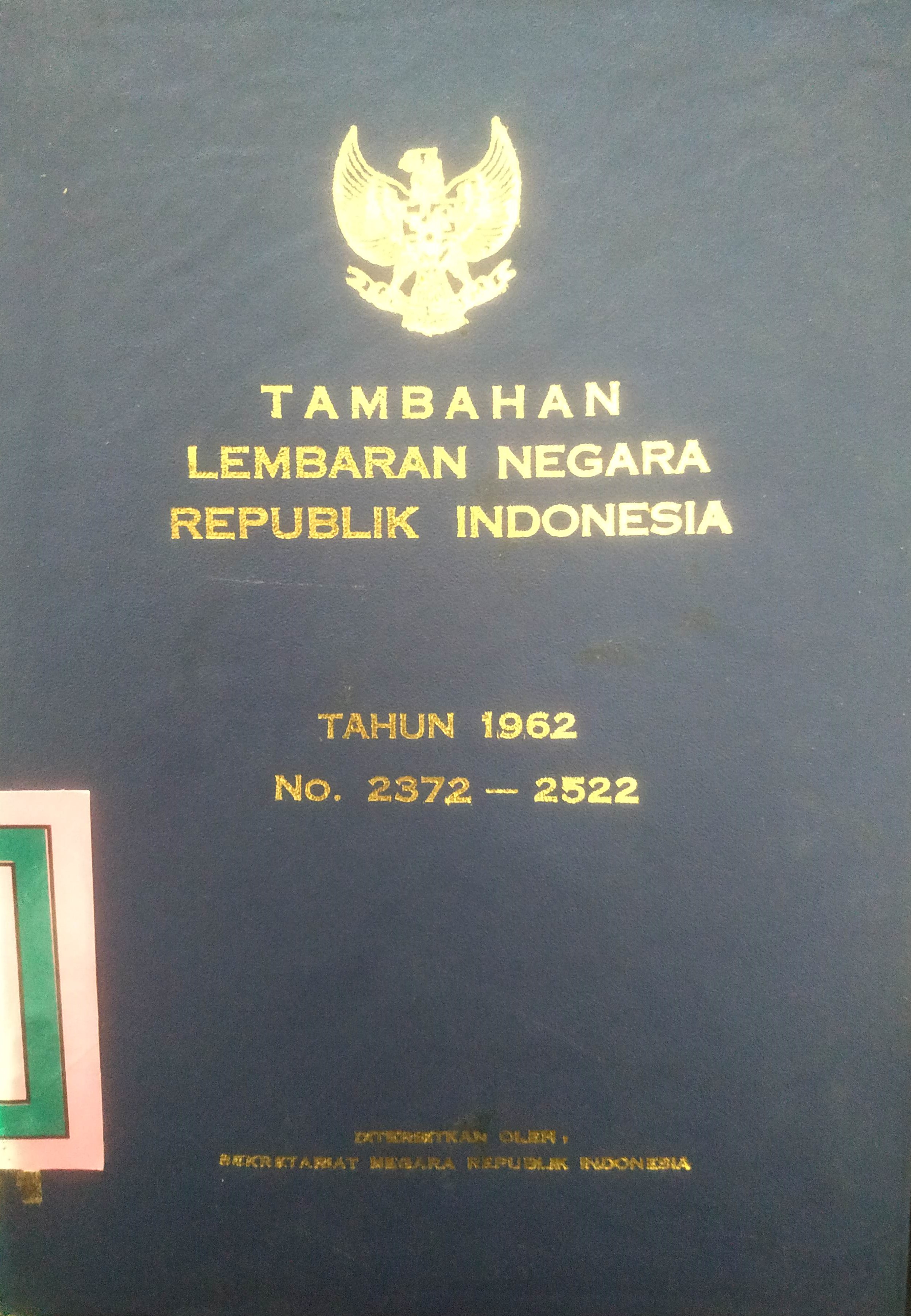 Cover Tambahan Lembaran Negara  Republik Indonesia Tahun 1962 No. 2372-2522